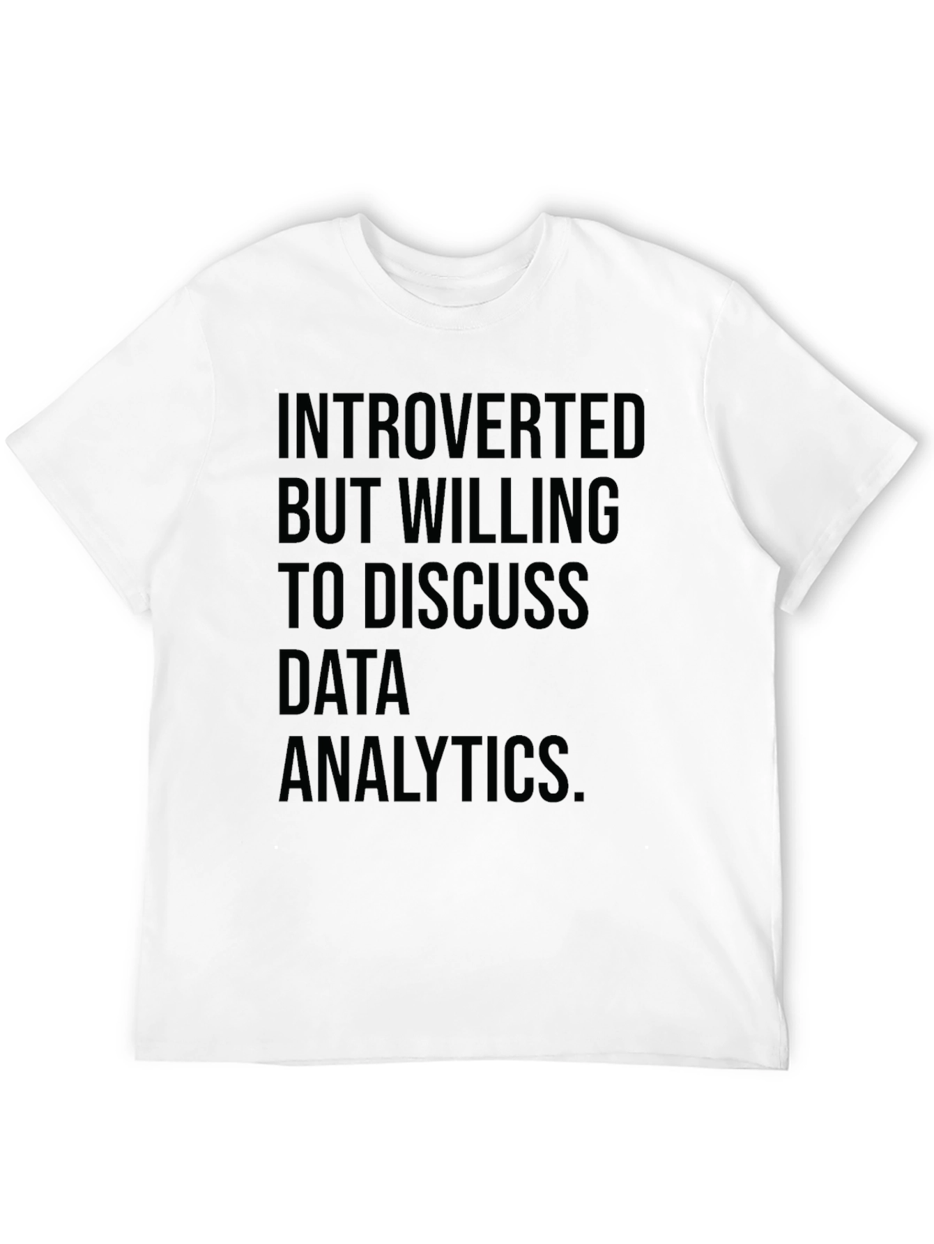 Black Introverted Data Analytics T-Shirt - Black view 12