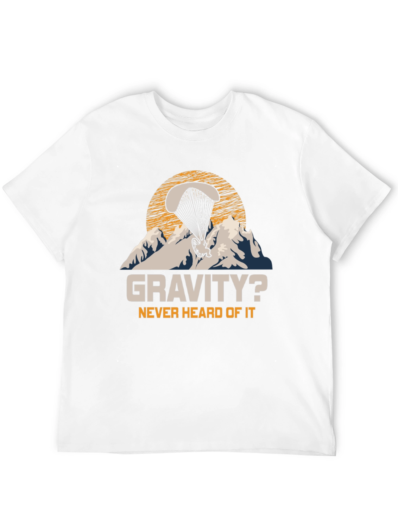 Black Gravity? Never Heard Of It Paragliding T-Shirt view 12