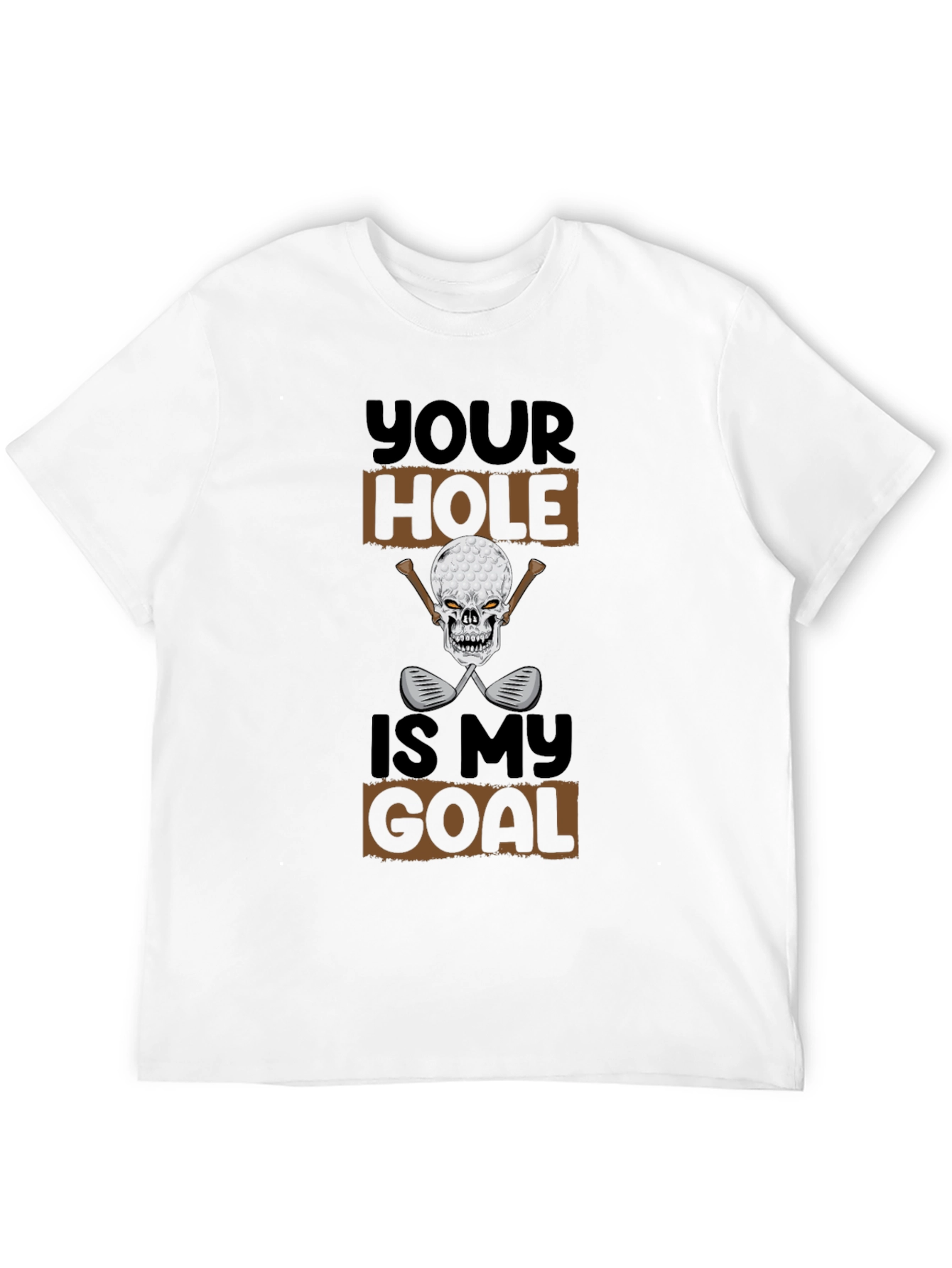Black Your Hole Is My Goal Funny Golf T-Shirt view 12