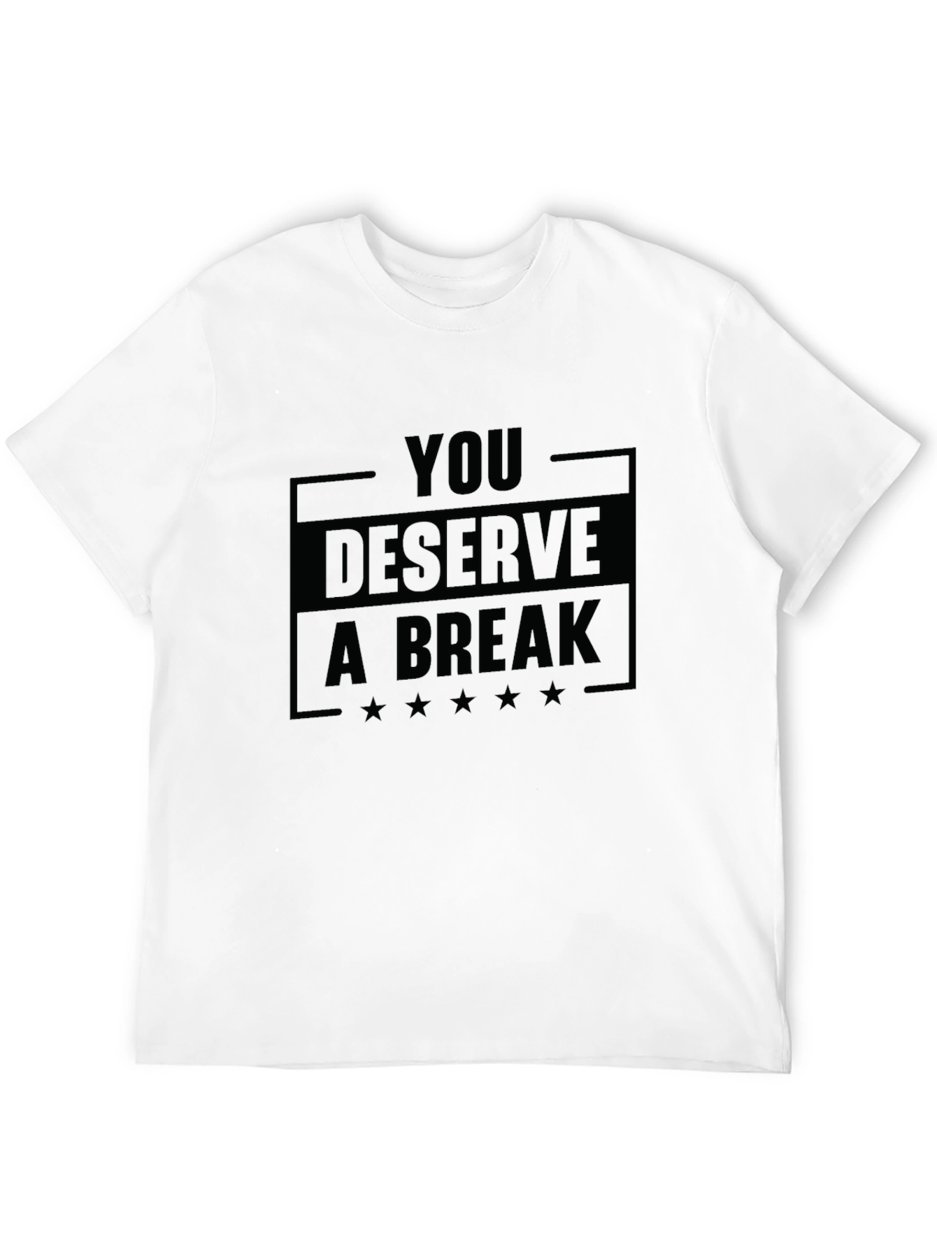 Black You Deserve A Break Graphic T-Shirt view 12
