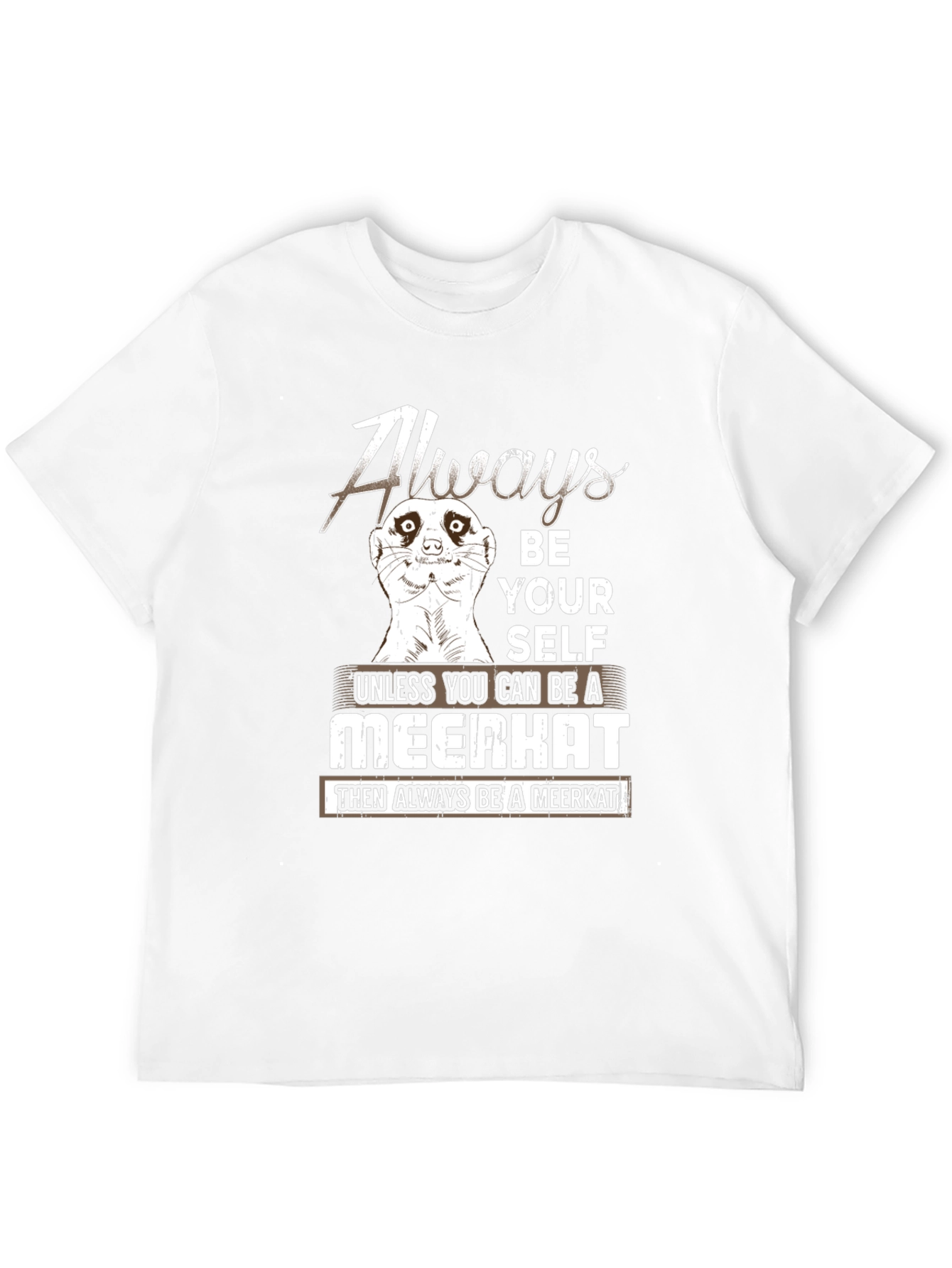 Black Always Be a Meerkat Graphic Tee view 12