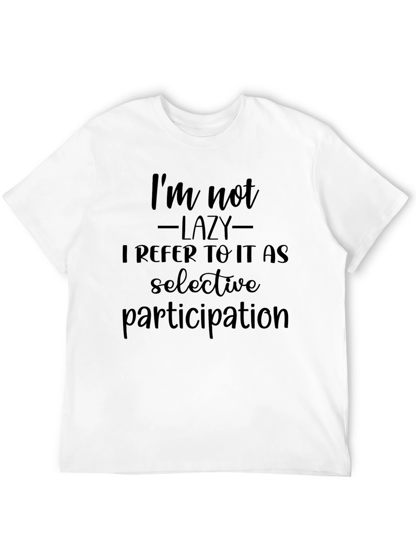 Black I'm Not Lazy Men's Graphic T-Shirt view 12