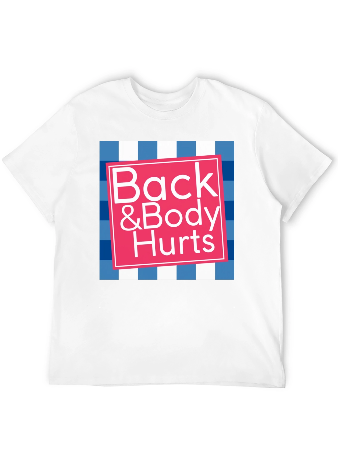 Black Funny "Back & Body Hurts" Graphic T-Shirt view 12