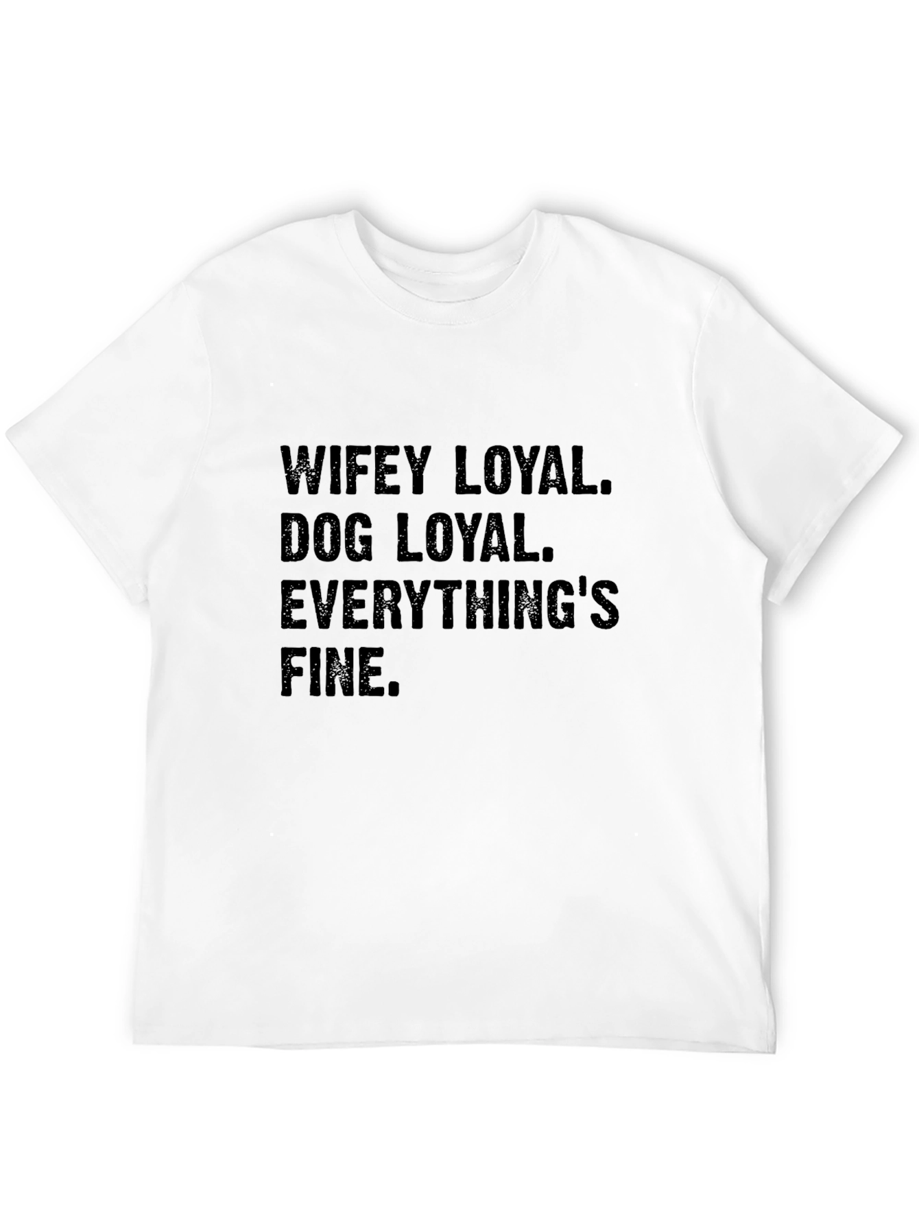 Black Wifey Loyal Dog Loyal Men's T-Shirt view 12