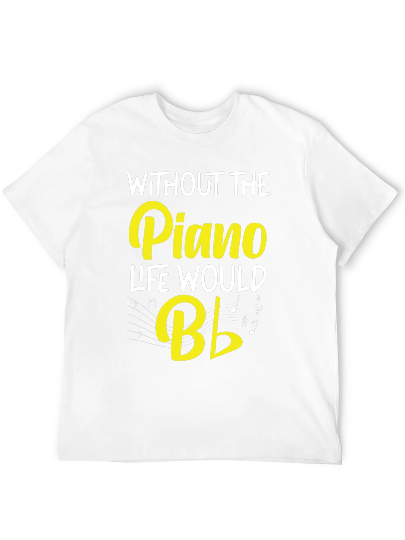 Black Piano Music T-Shirt - Without the Piano Life Would B Flat view 12