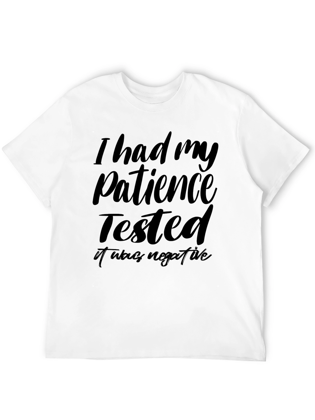 Black Patience Tested Negative Funny Graphic T-Shirt view 12