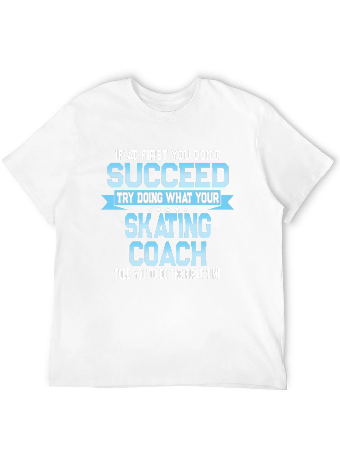 Black Skating Coach T-Shirt - If At First You Don't Succeed view 12
