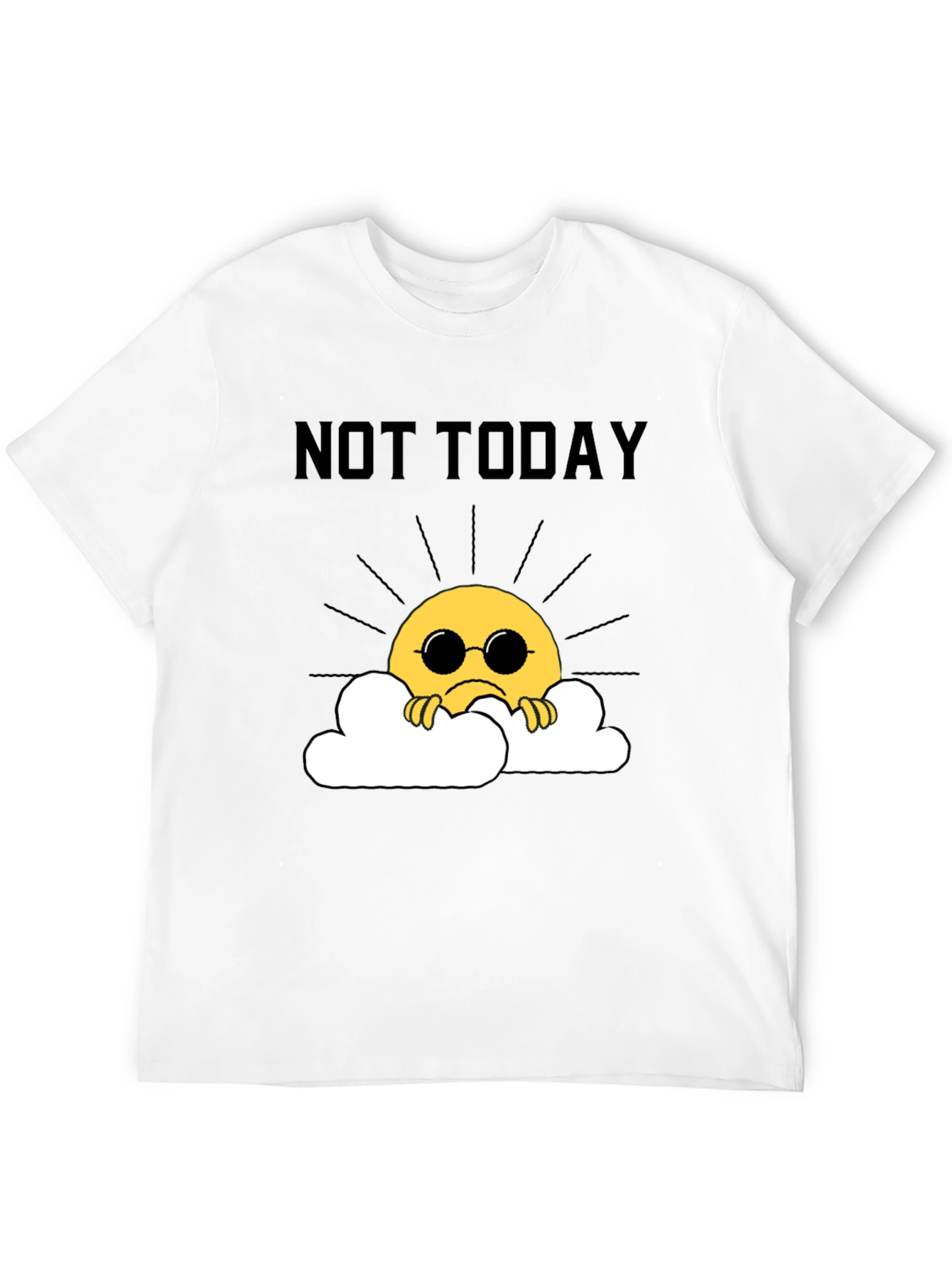 Black Not Today Funny Graphic Tee view 12