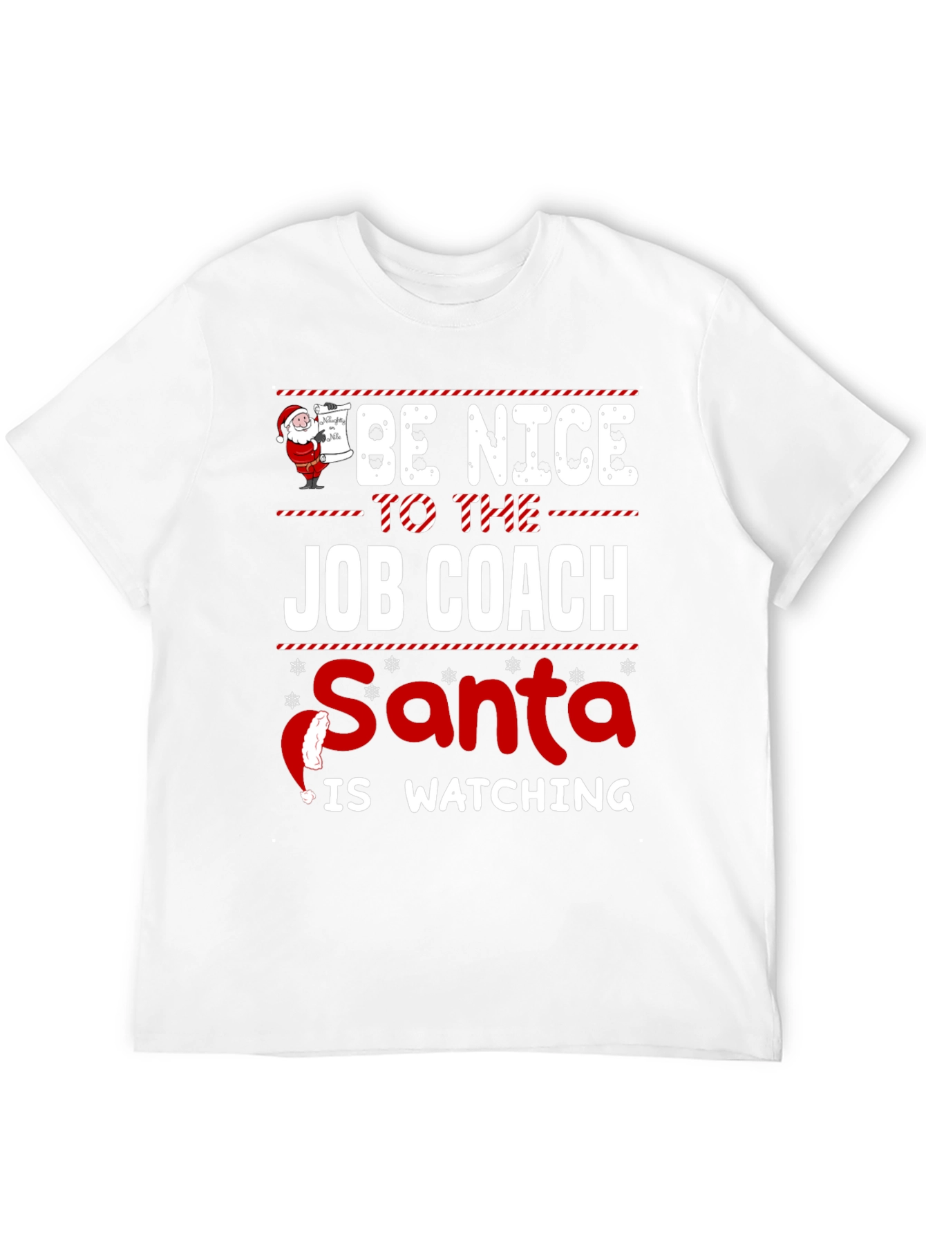 Black Be Nice to the Job Coach Santa Is Watching T-Shirt view 12