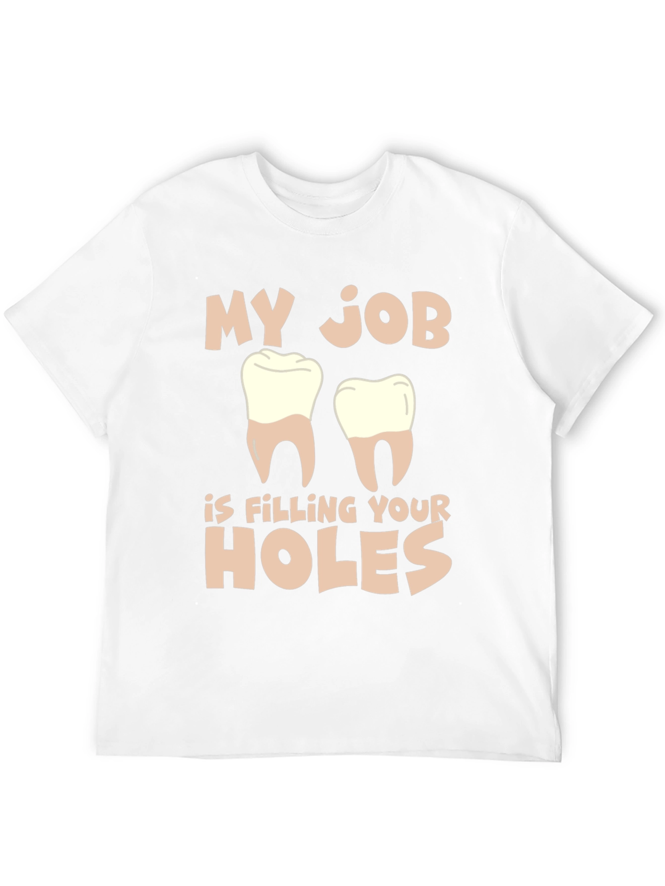 Black Dentist Humor T-Shirt: Filling Your Holes view 12