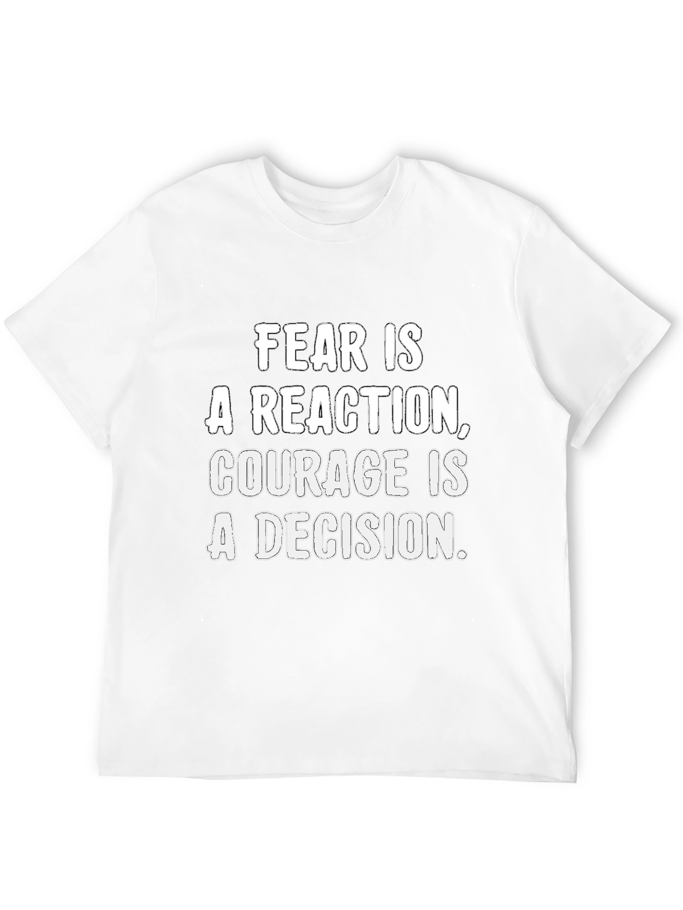 Black Fear is a Reaction, Courage is a Decision Black T-Shirt view 12