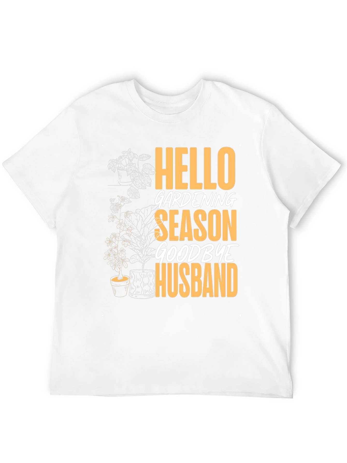 Black Hello Gardening Season Goodbye Husband Tee view 12
