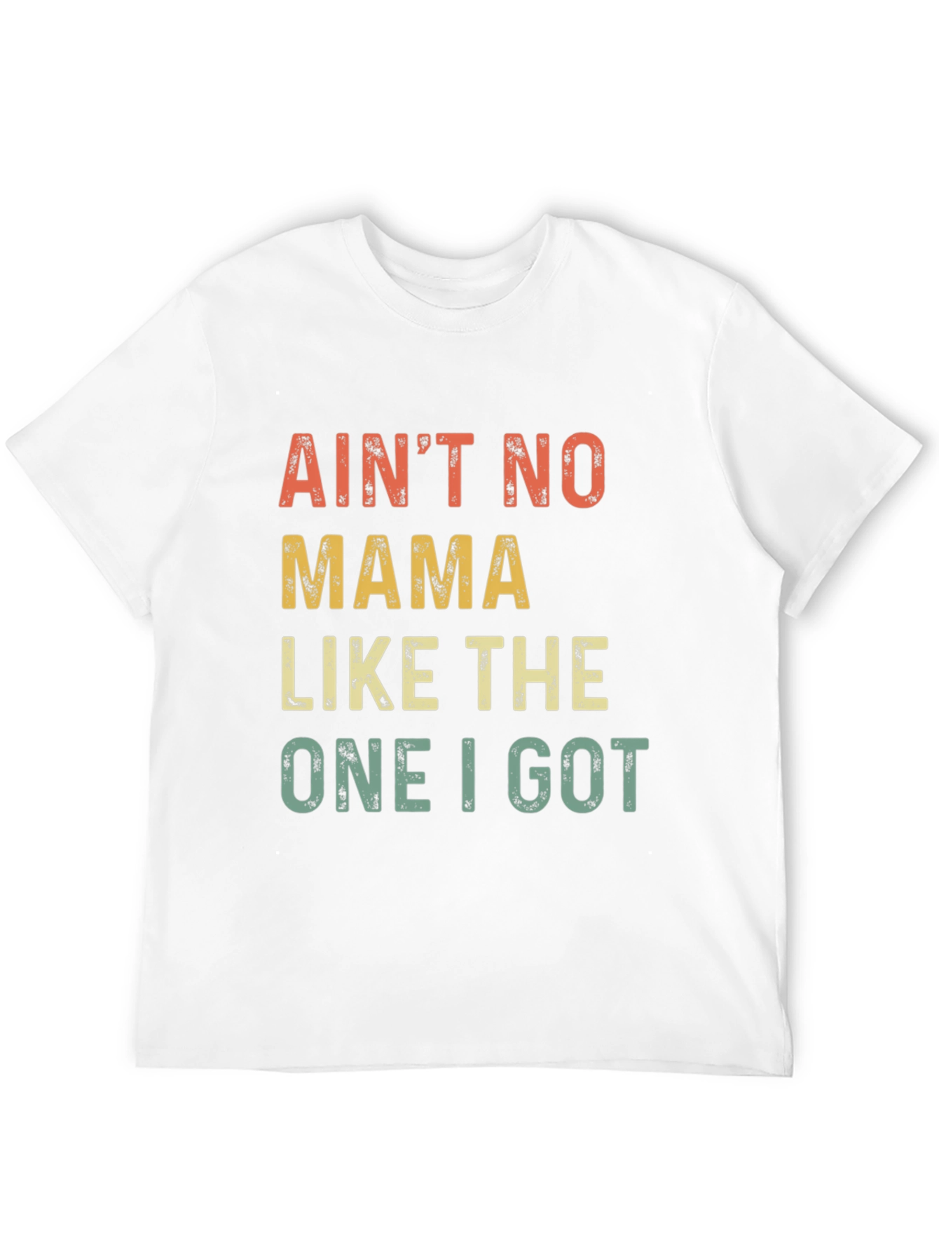 Black Ain't No Mama Like The One I Got T-Shirt view 12