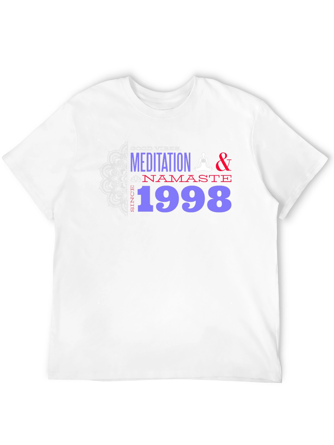Black Meditation & Namaste T-Shirt - Good Vibes Since 1998 view 12