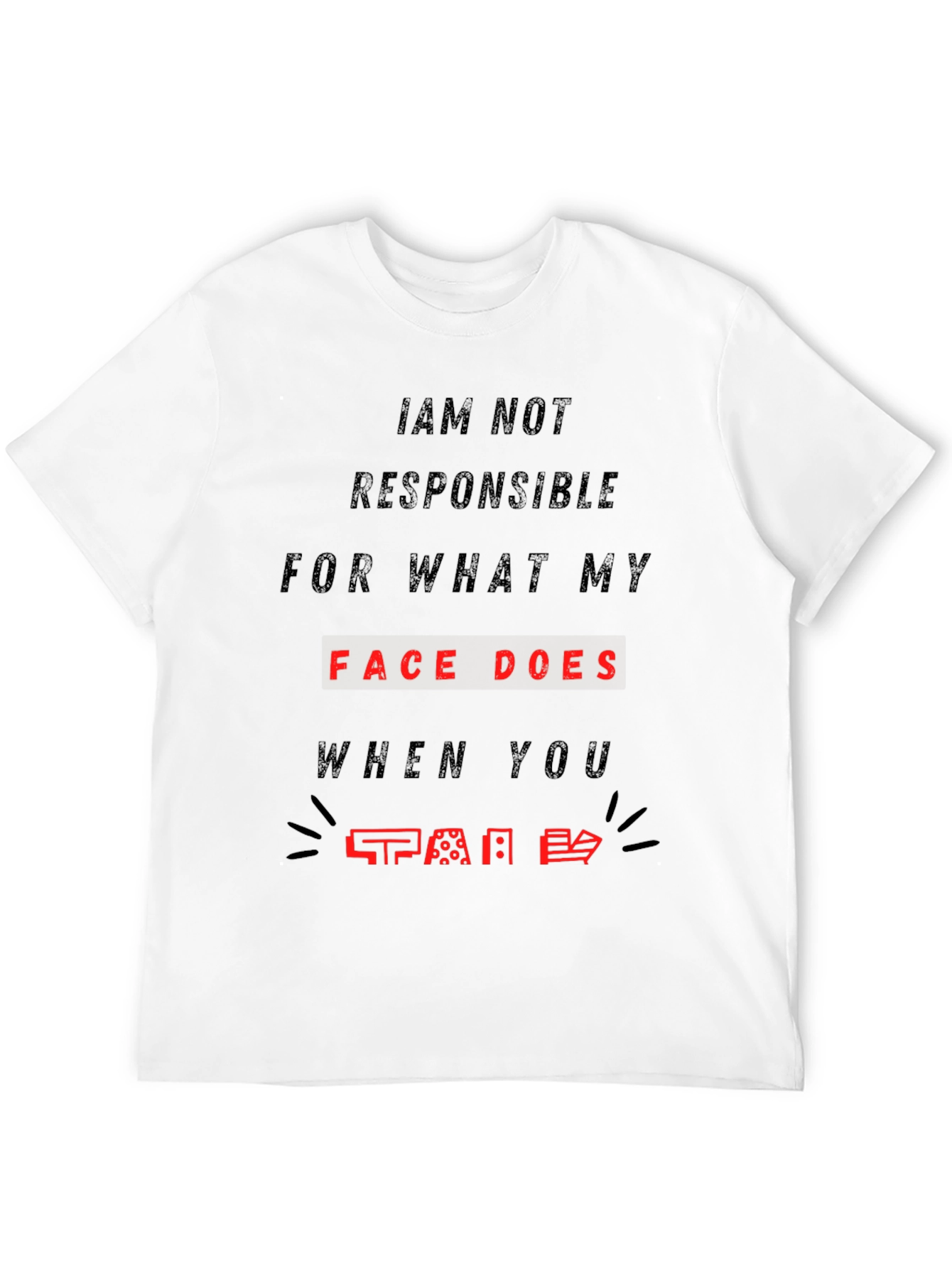 Black Funny Face T-Shirt - Not Responsible Sarcastic Tee view 12
