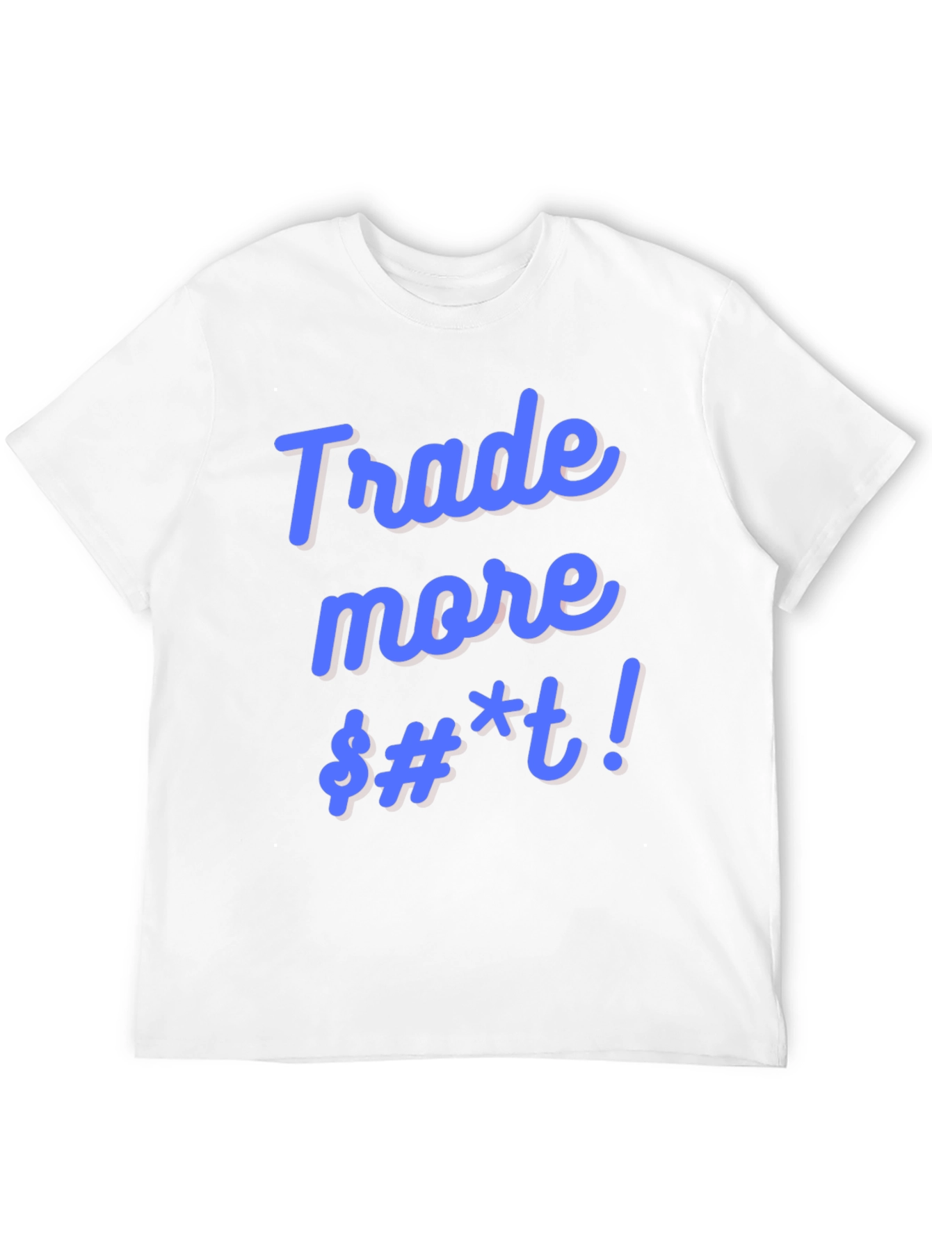 Trade More Funny Black T-Shirt - 12