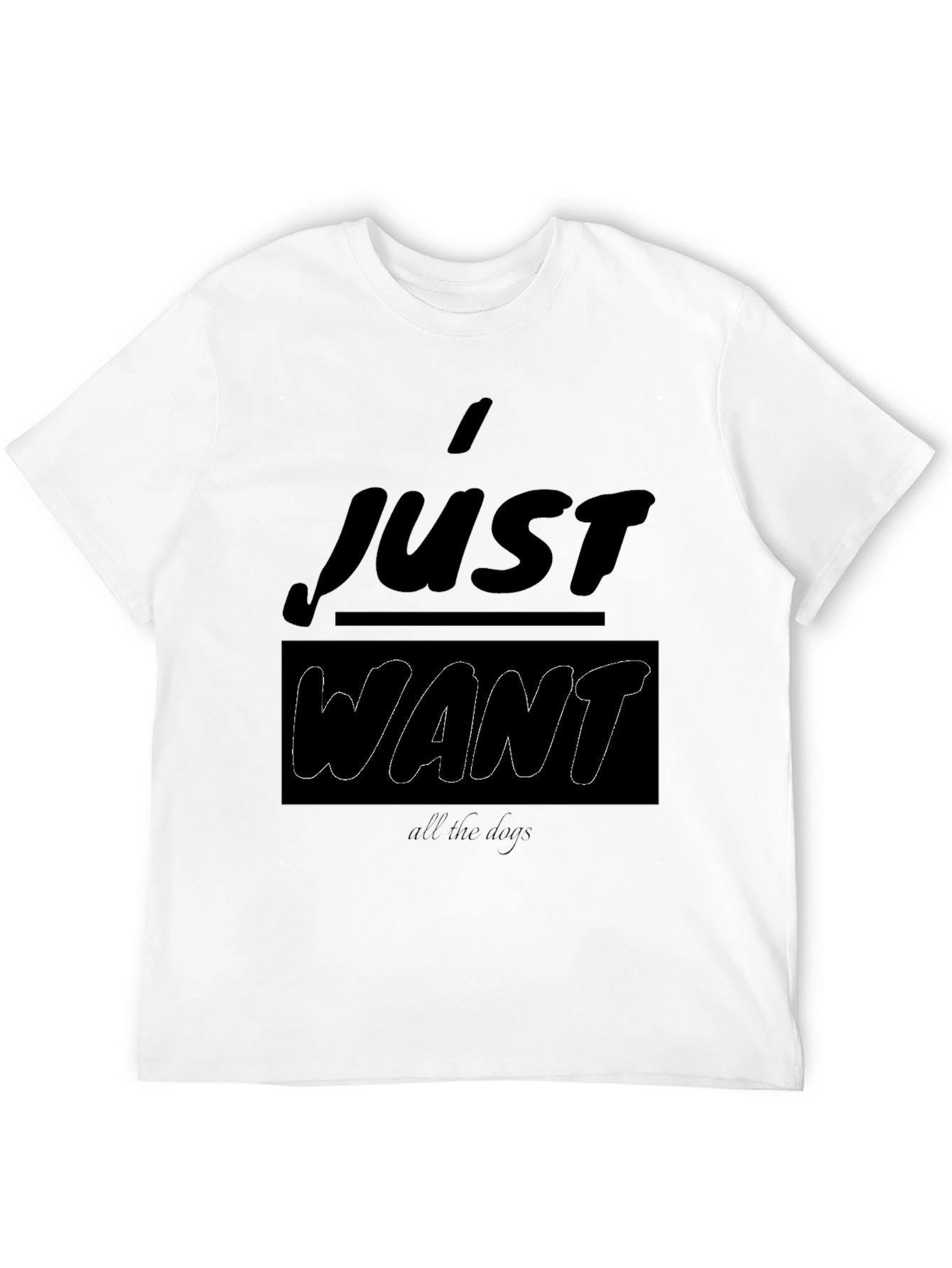 Black I Just Want All The Dogs Black T-Shirt view 12