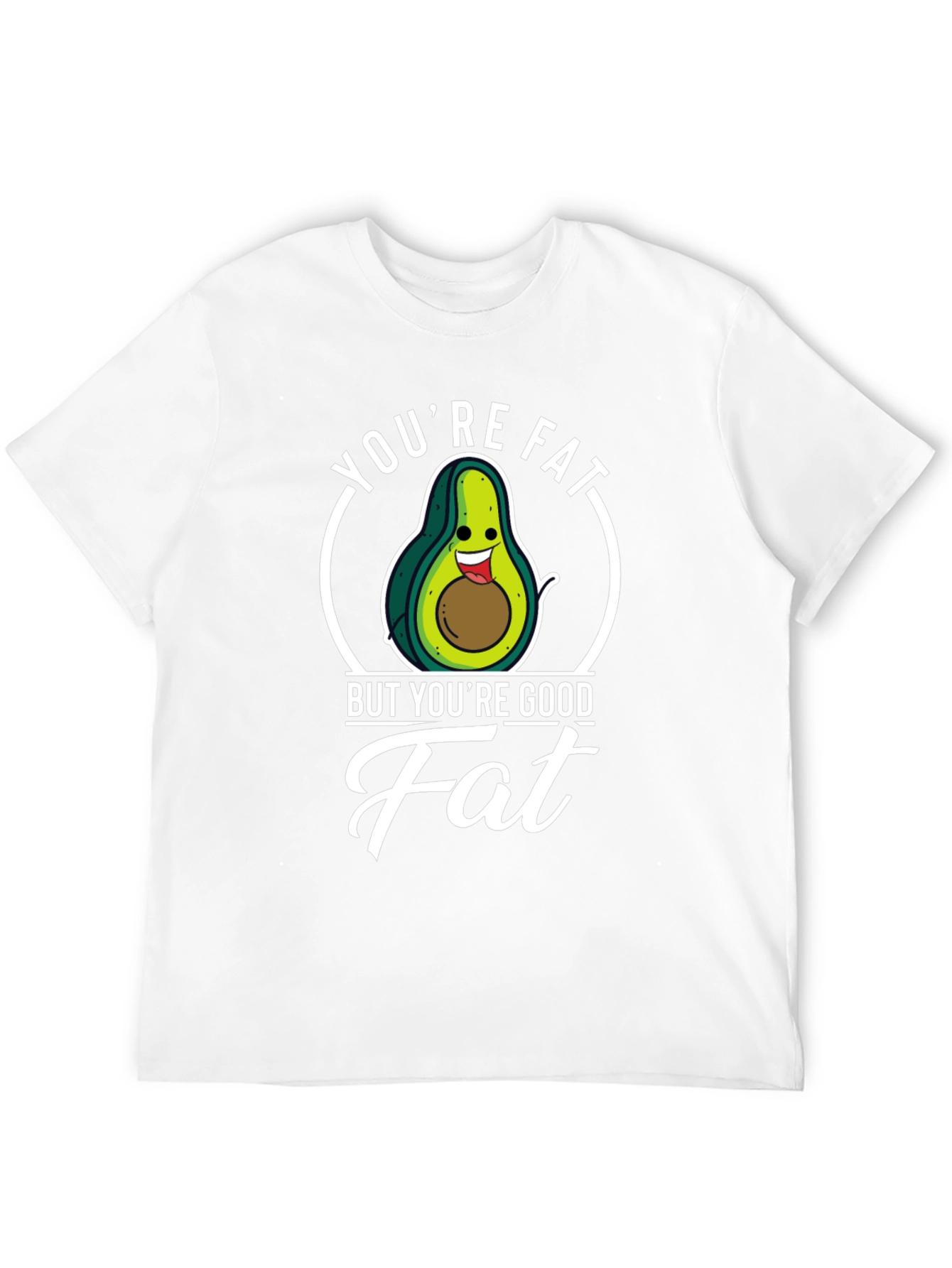 Black Humorous Avocado T-Shirt - You're Good Fat view 12