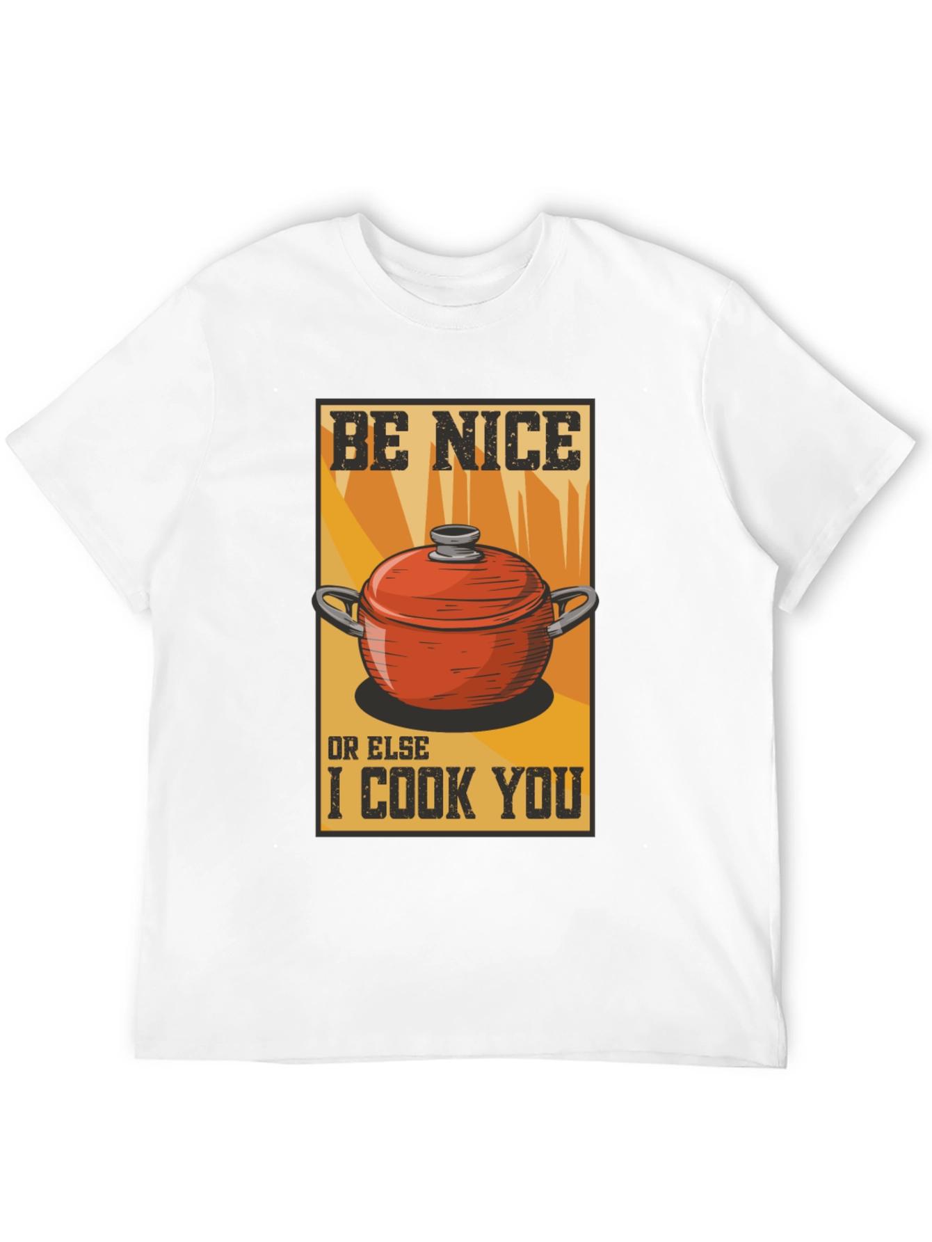 Black Be Nice or Else I Cook You Graphic Tee view 12