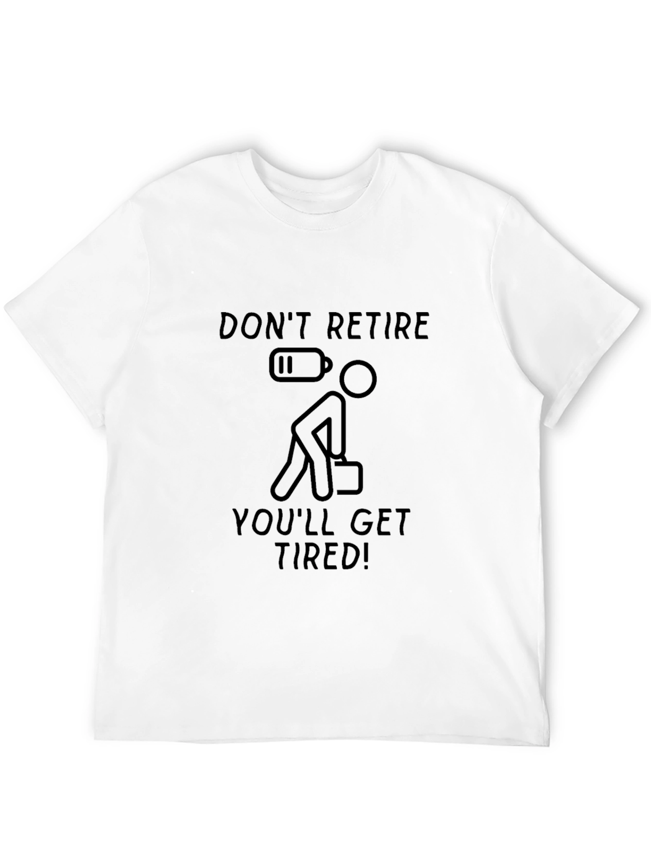 Black Don't Retire You'll Get Tired T-Shirt view 12