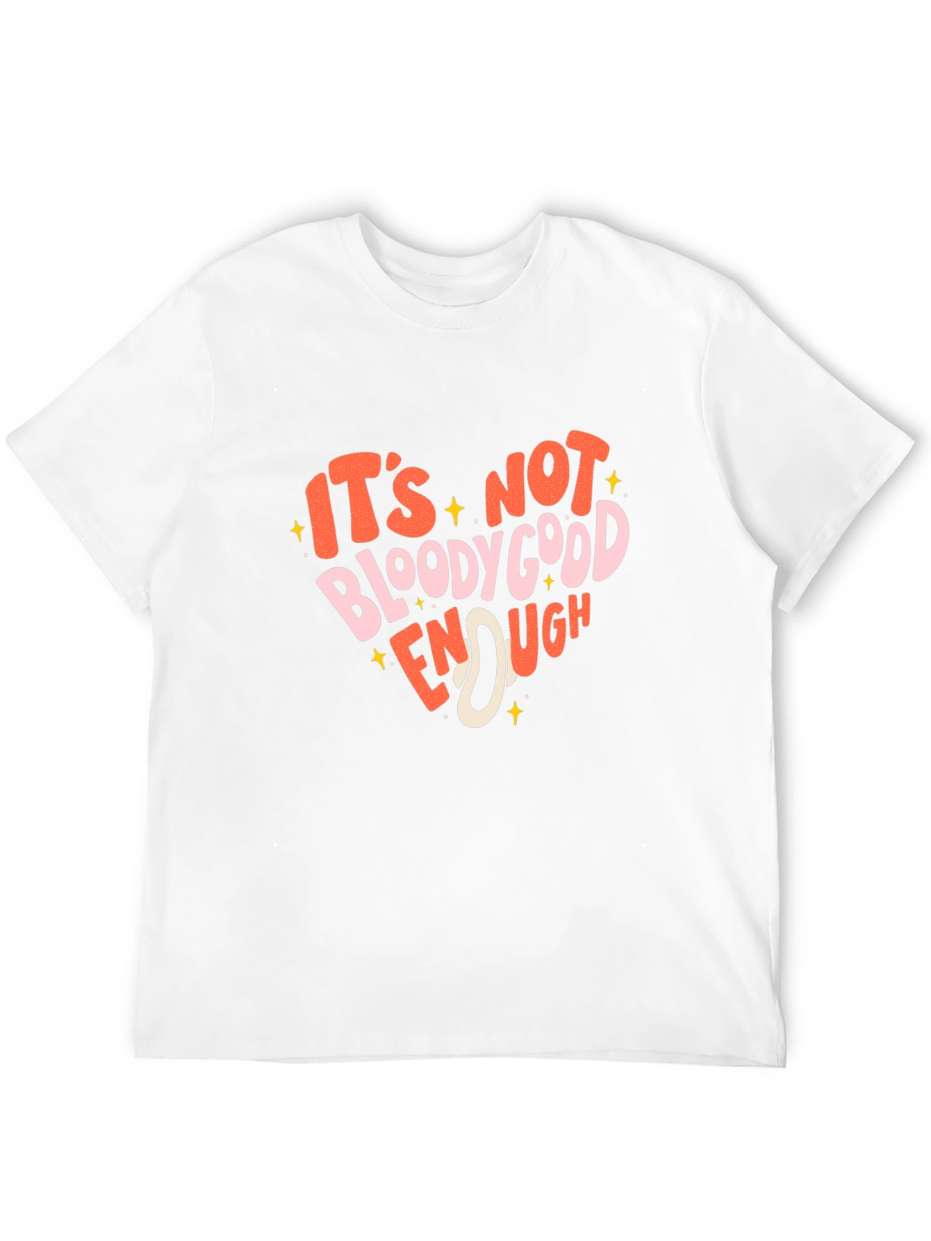 Black It's Not Bloody Good Enough Graphic T-Shirt view 12