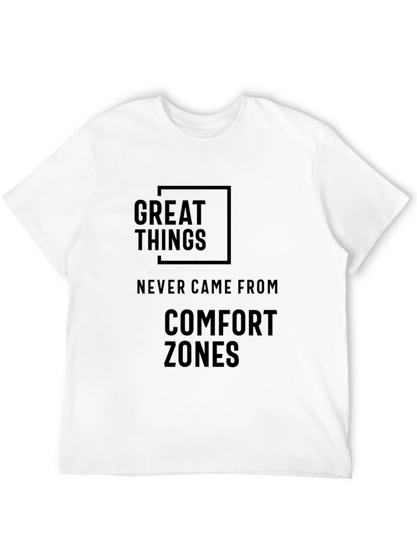 Black Great Things T-Shirt - Comfort Zone Motivational Tee view 12