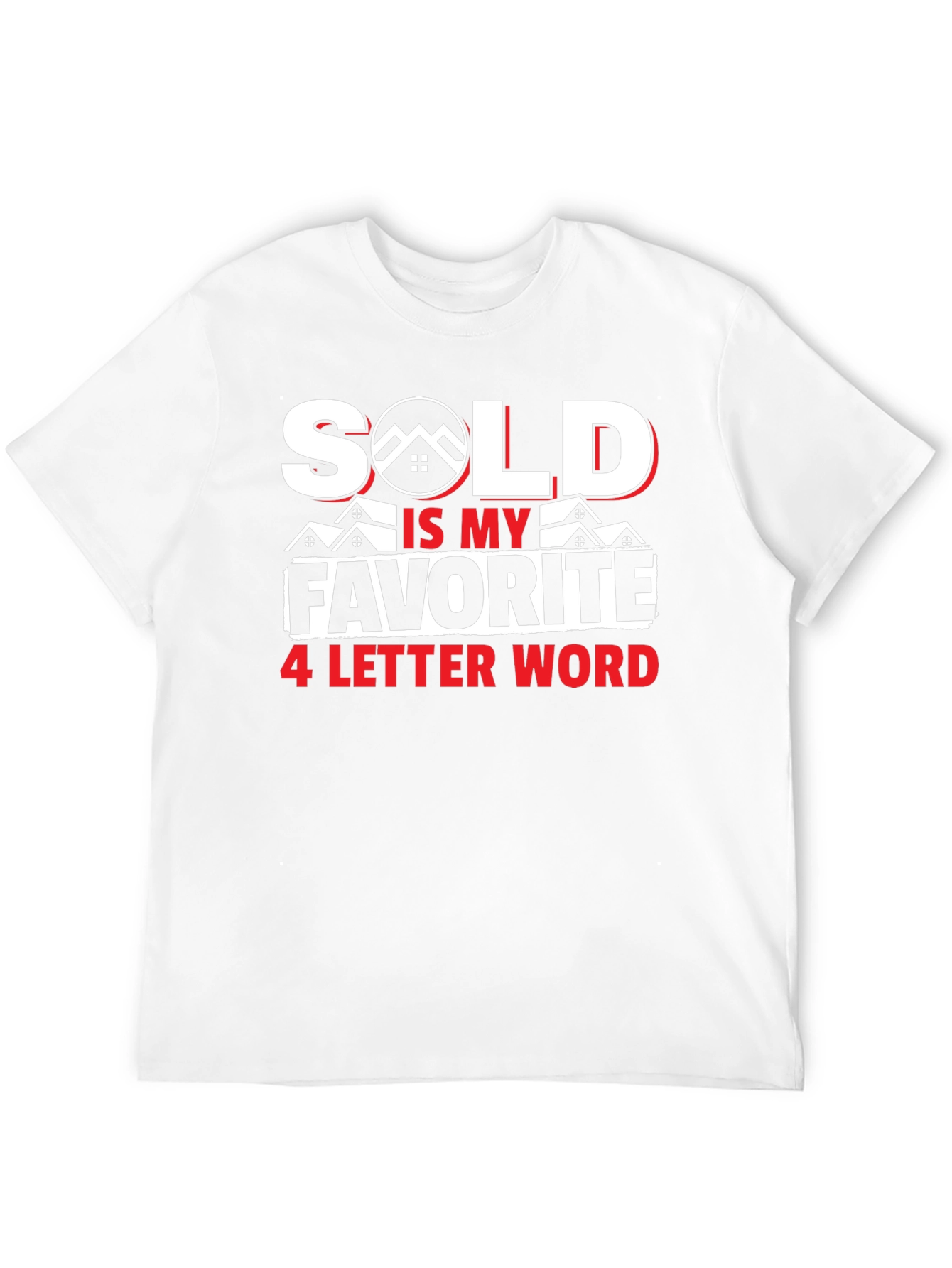 Black Sold Is My Favorite 4 Letter Word T-Shirt view 12