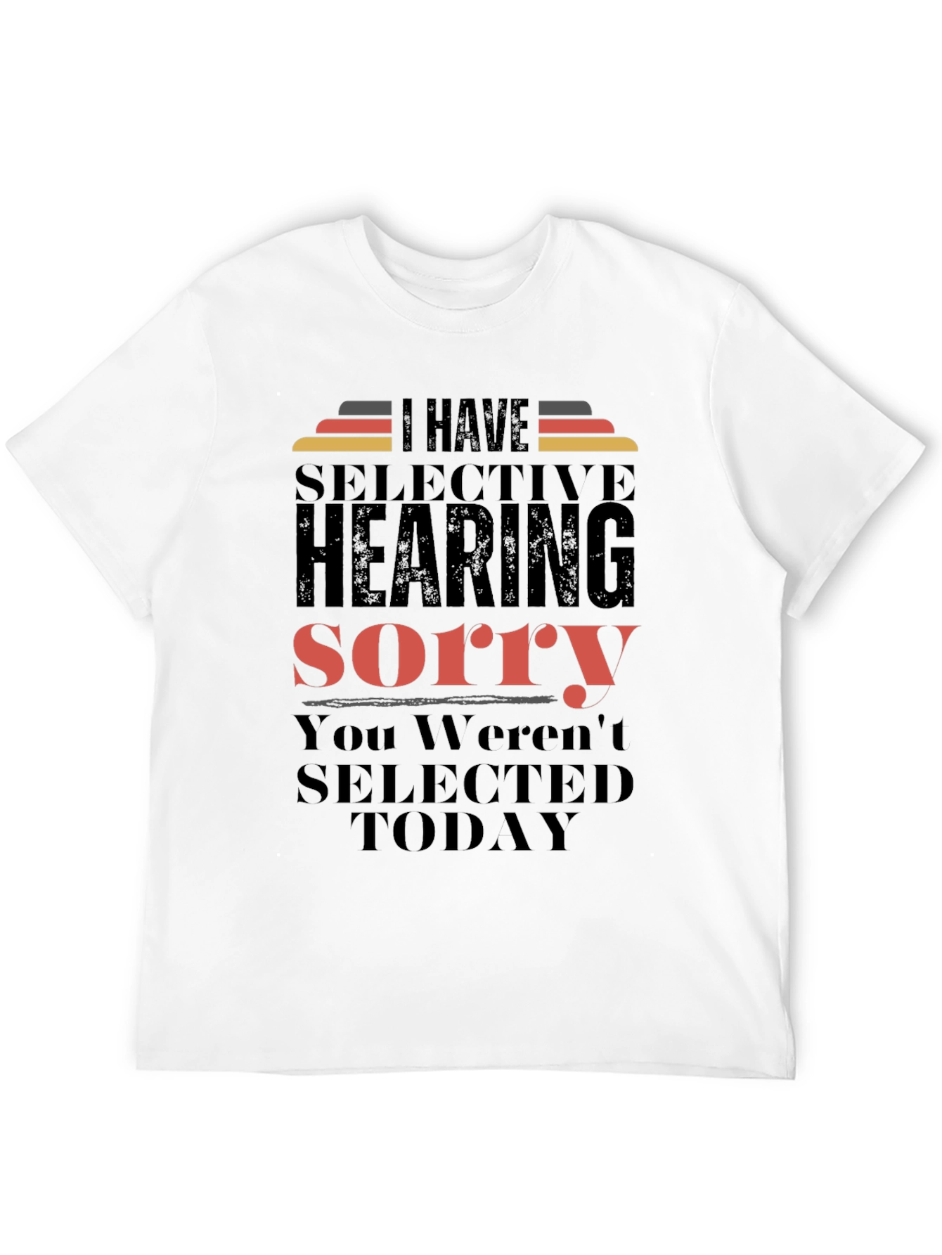 Black Selective Hearing T-Shirt - Funny Sarcastic Tee view 12