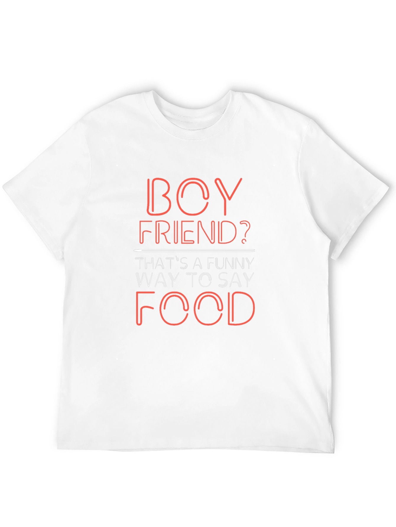 Black Boyfriend? Funny Way to Say Food - Novelty T-Shirt view 12