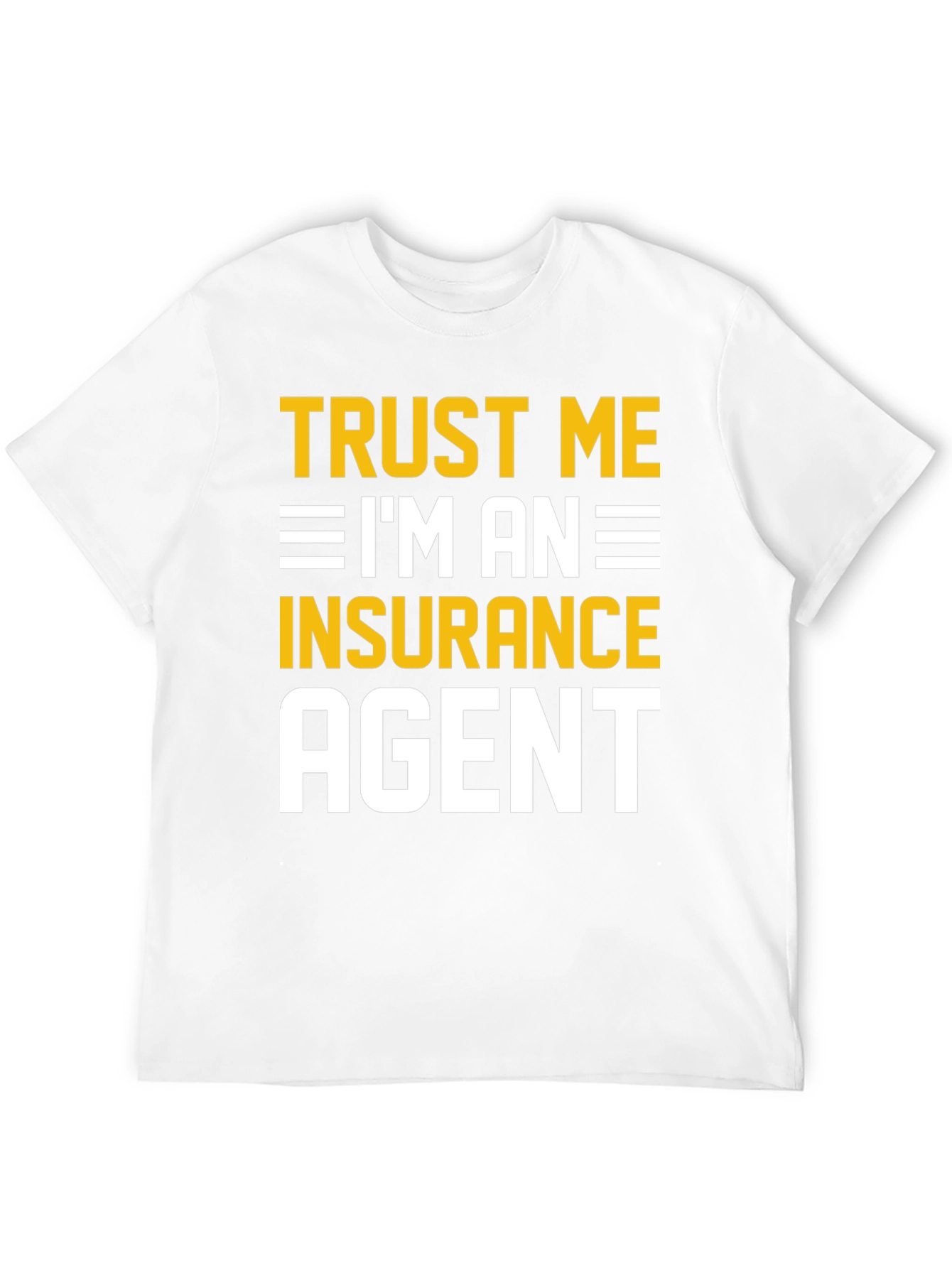 Black Trust Me I'm An Insurance Agent T-Shirt view 12