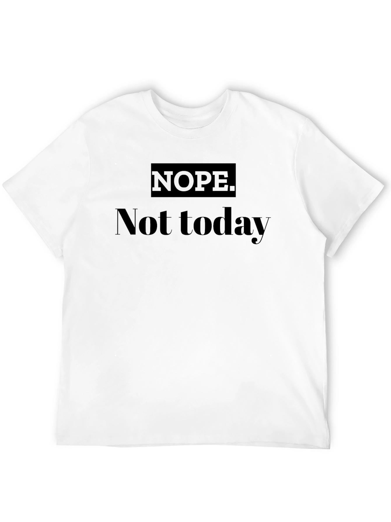 Black Nope Not Today Graphic T-Shirt view 12