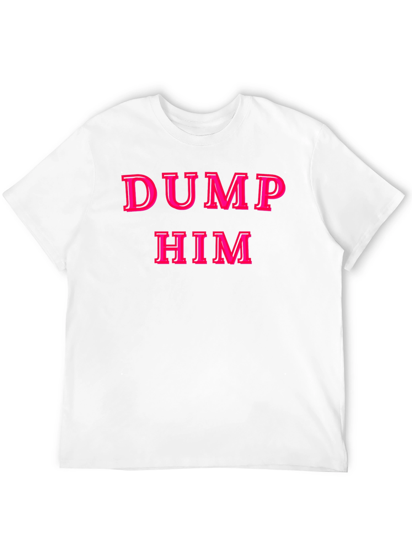 Black Dump Him Graphic T-Shirt - Bold Pink Text on Black view 12
