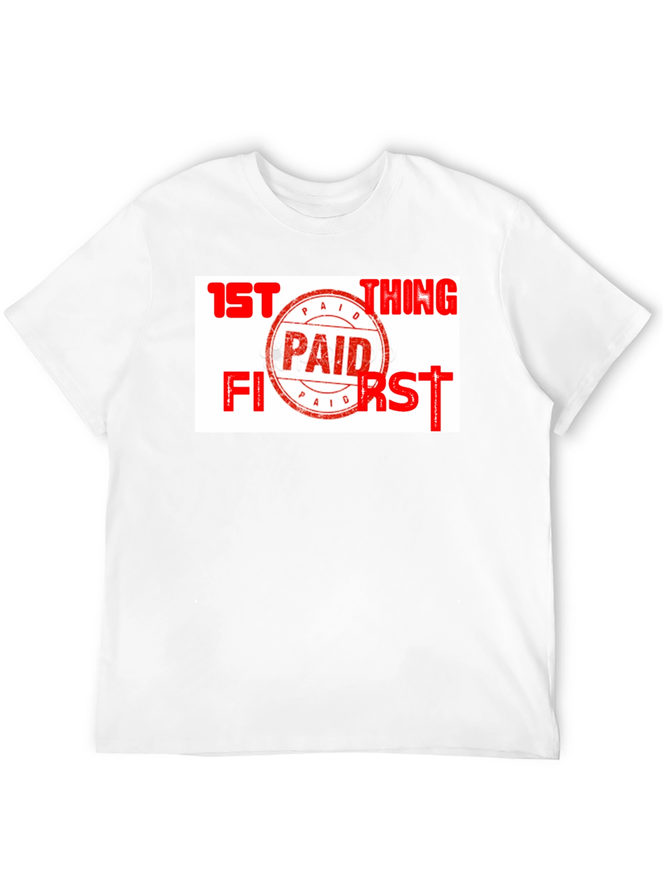 Black Paid First T-Shirt - Funny Slogan Tee view 12