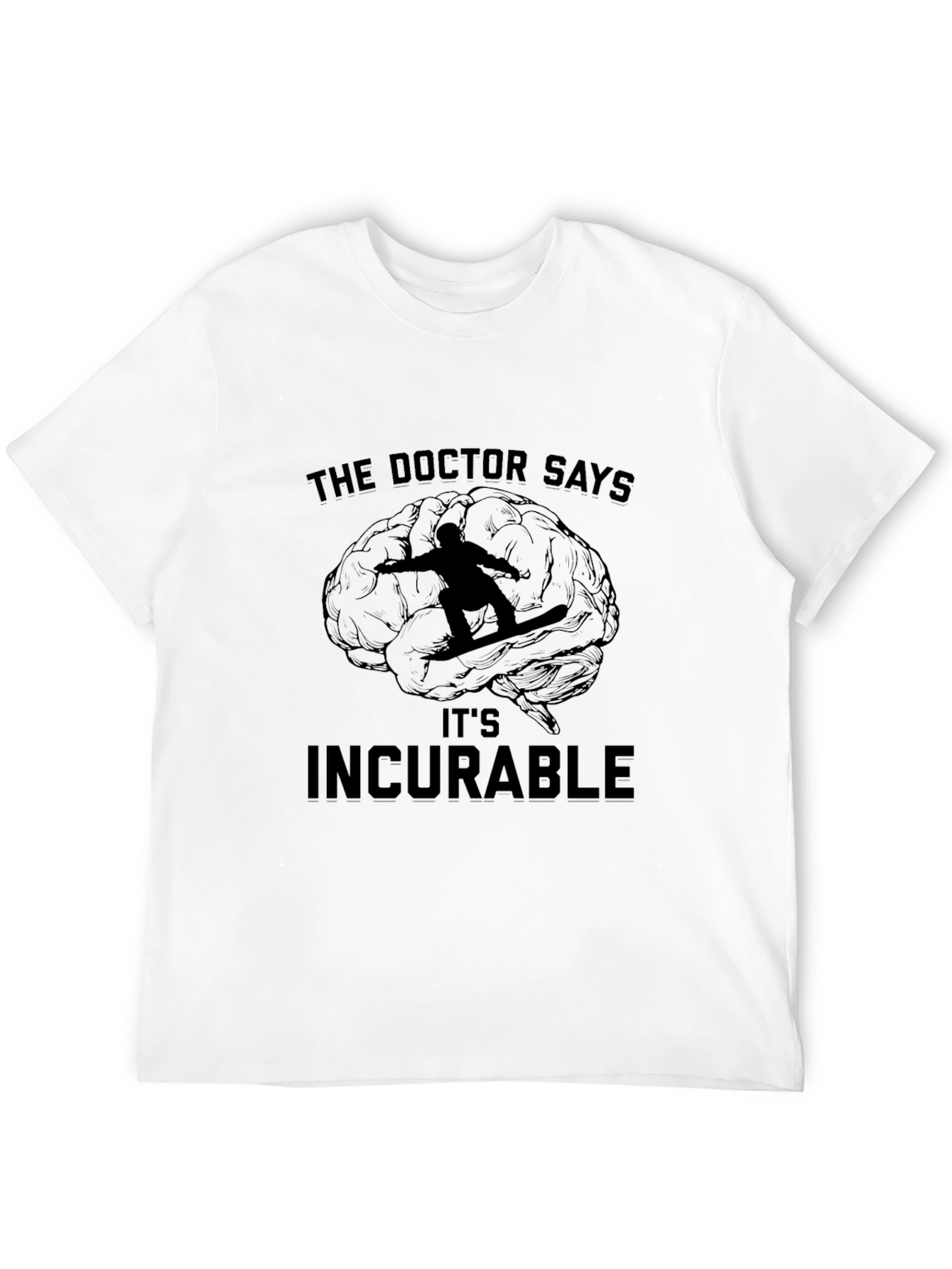 Black The Doctor Says It's Incurable T-Shirt view 12