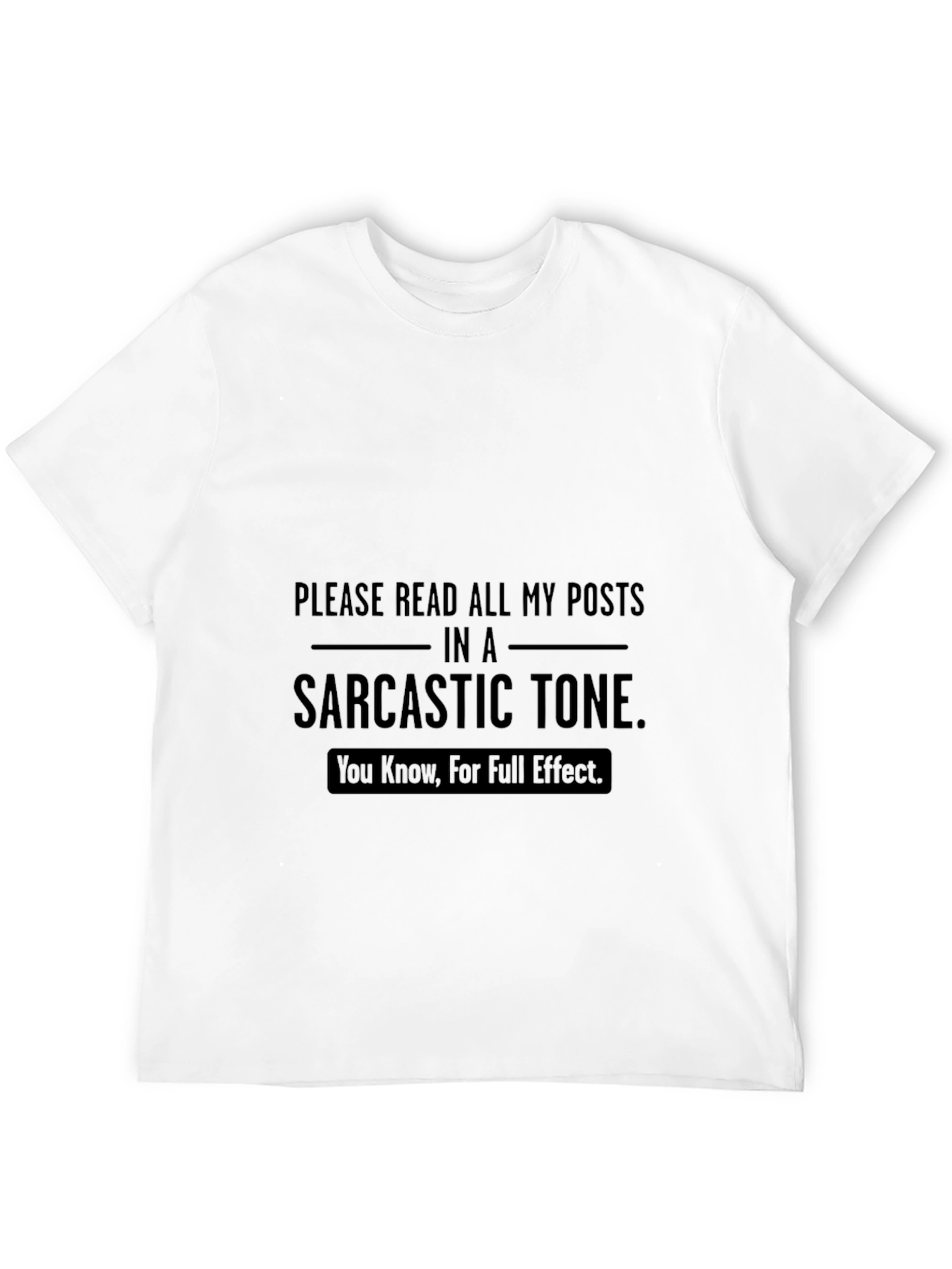 Black Sarcastic Tone T-Shirt - Read My Posts with Irony view 12