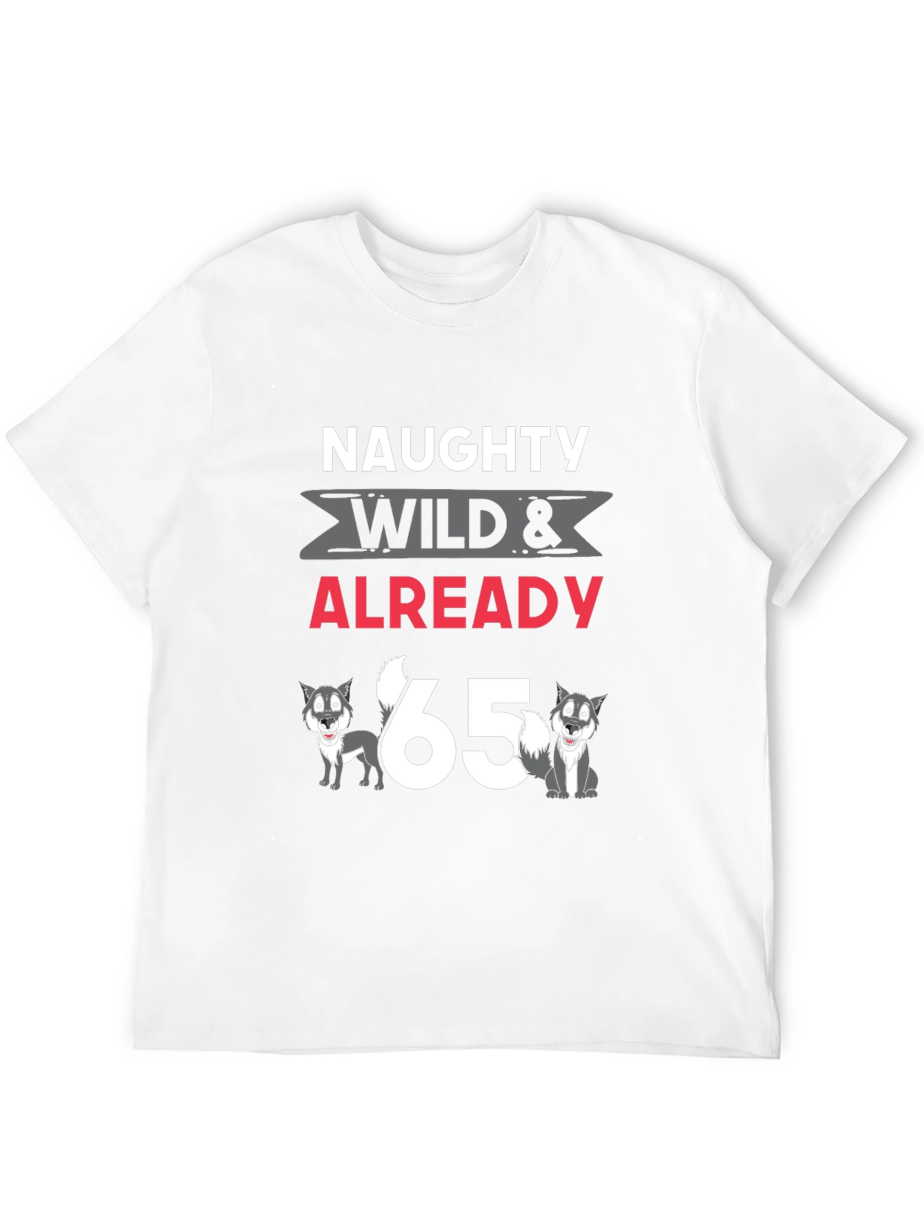 Black Naughty, Wild & Already 65 T-Shirt view 12