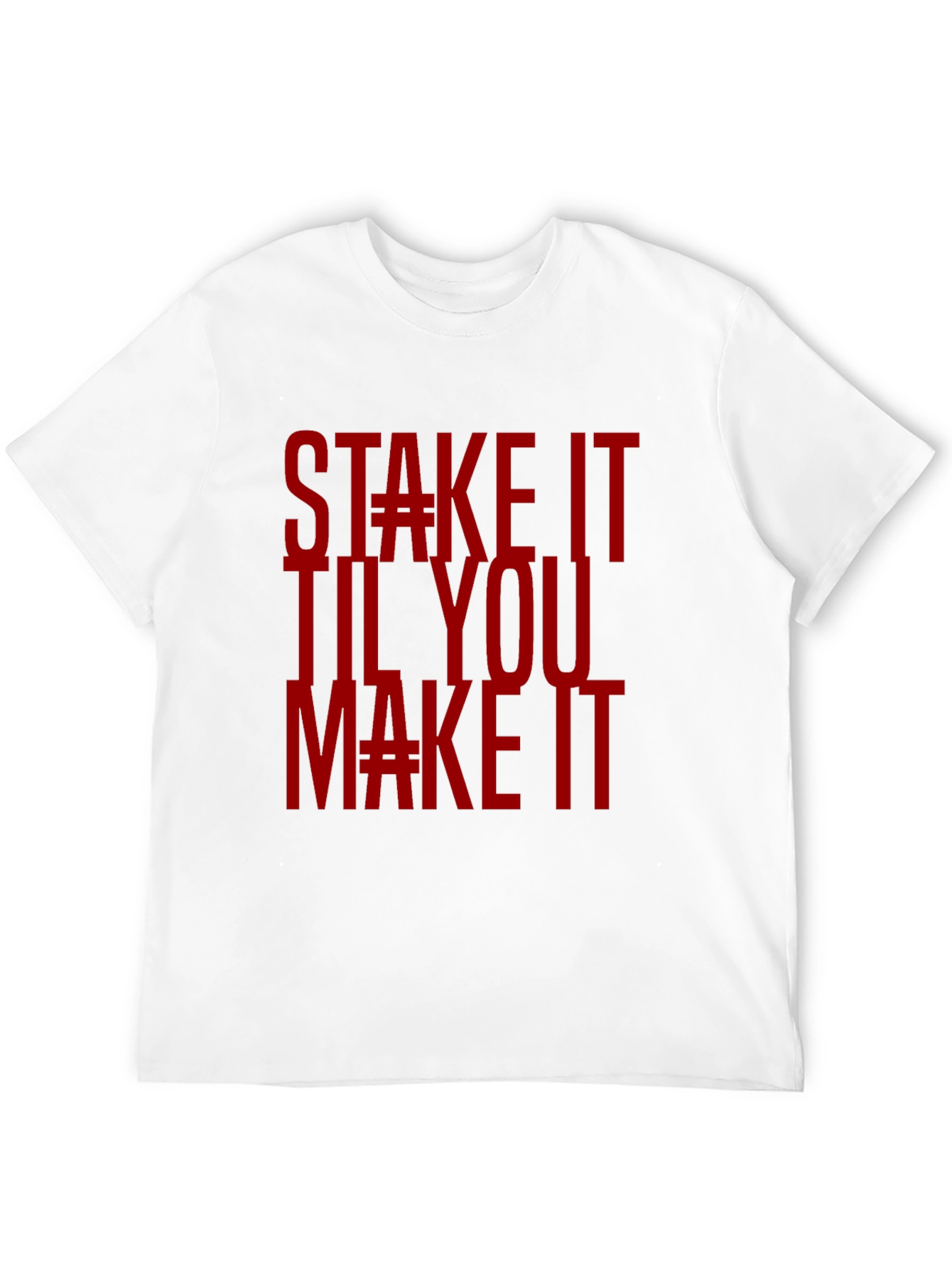 Black Stake It Til You Make It Graphic T-Shirt view 12