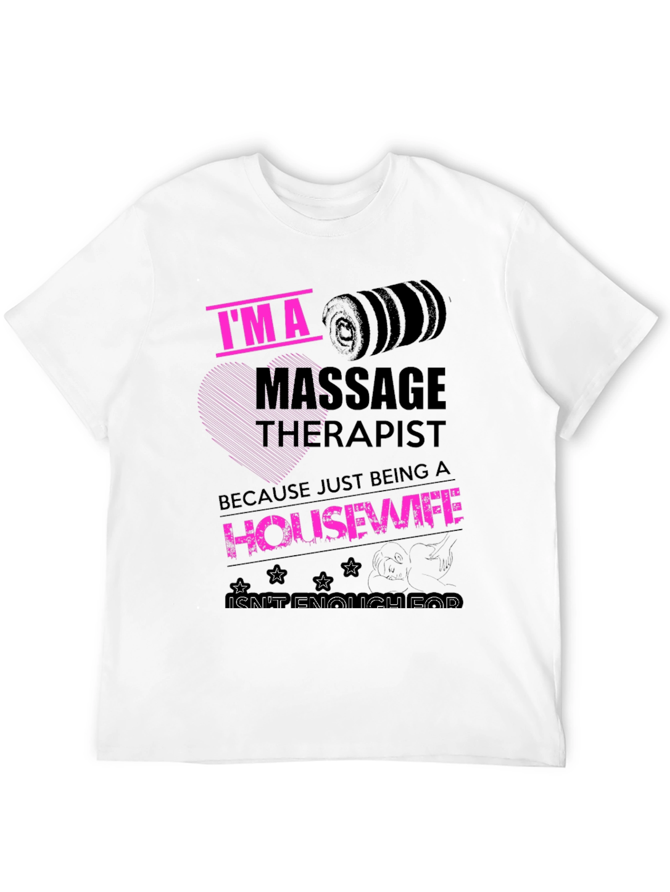 Black Massage Therapist Housewife Funny T-Shirt view 12