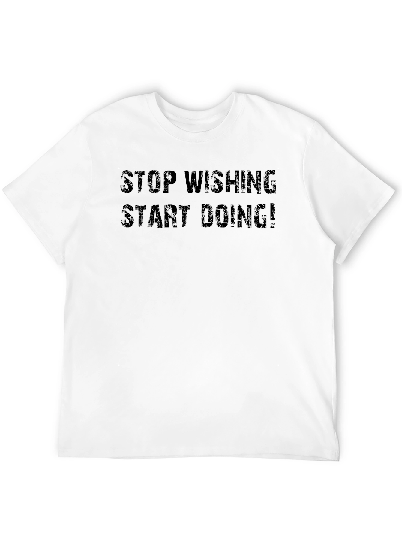 Black Motivational Graphic Tee: Stop Wishing Start Doing! view 12