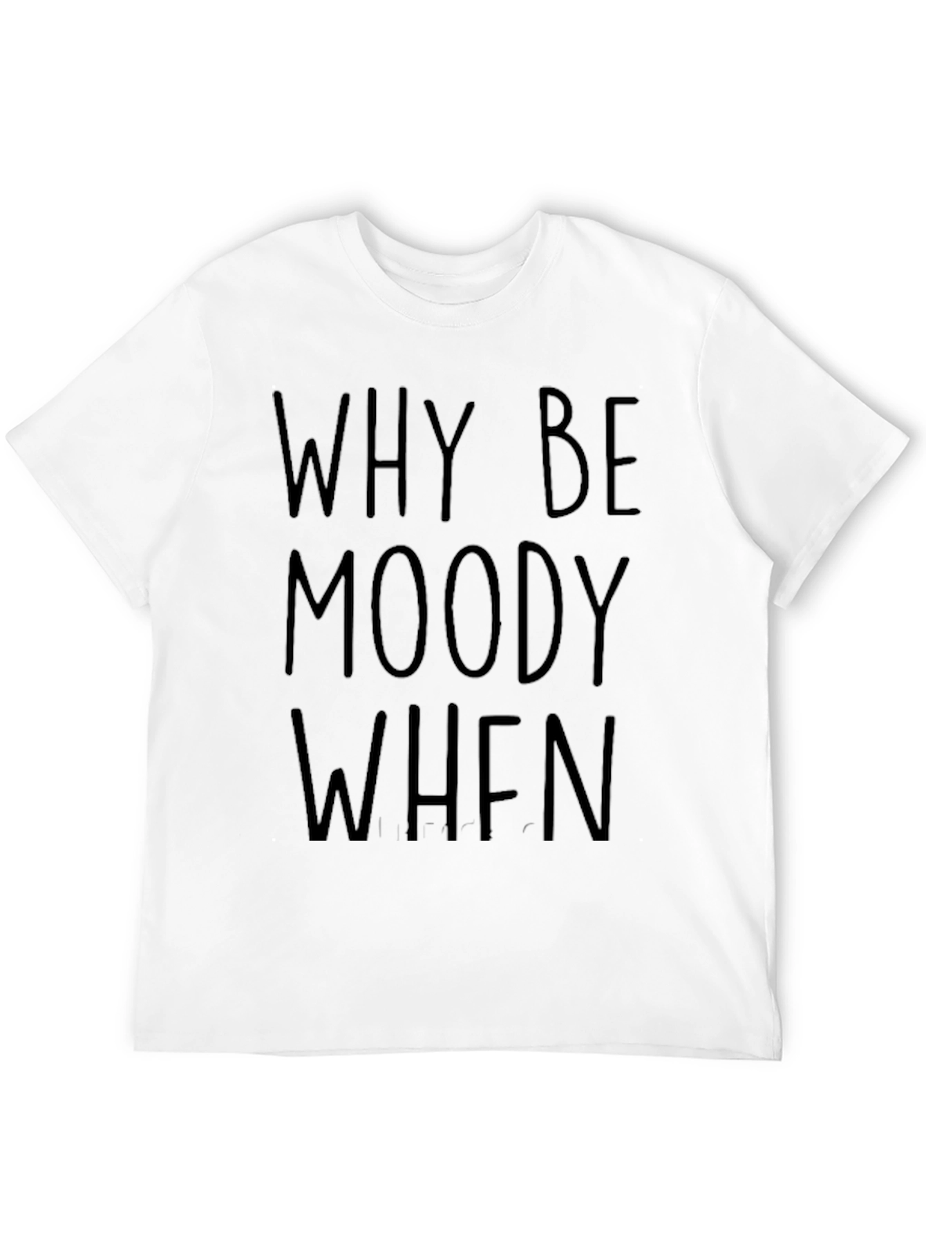Black Why Be Moody Graphic Tee view 12