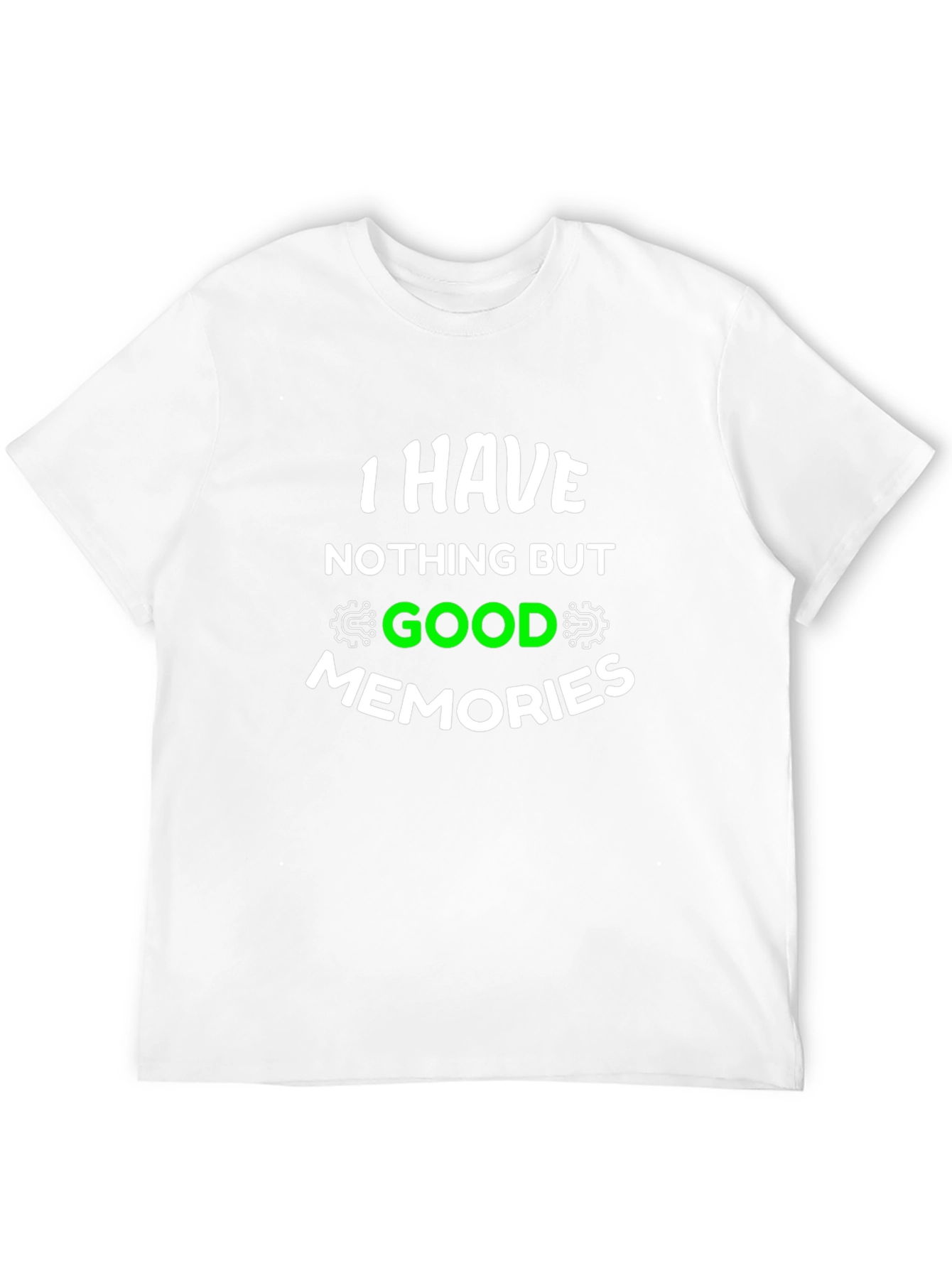 Black I Have Nothing But Good Memories T-Shirt view 12