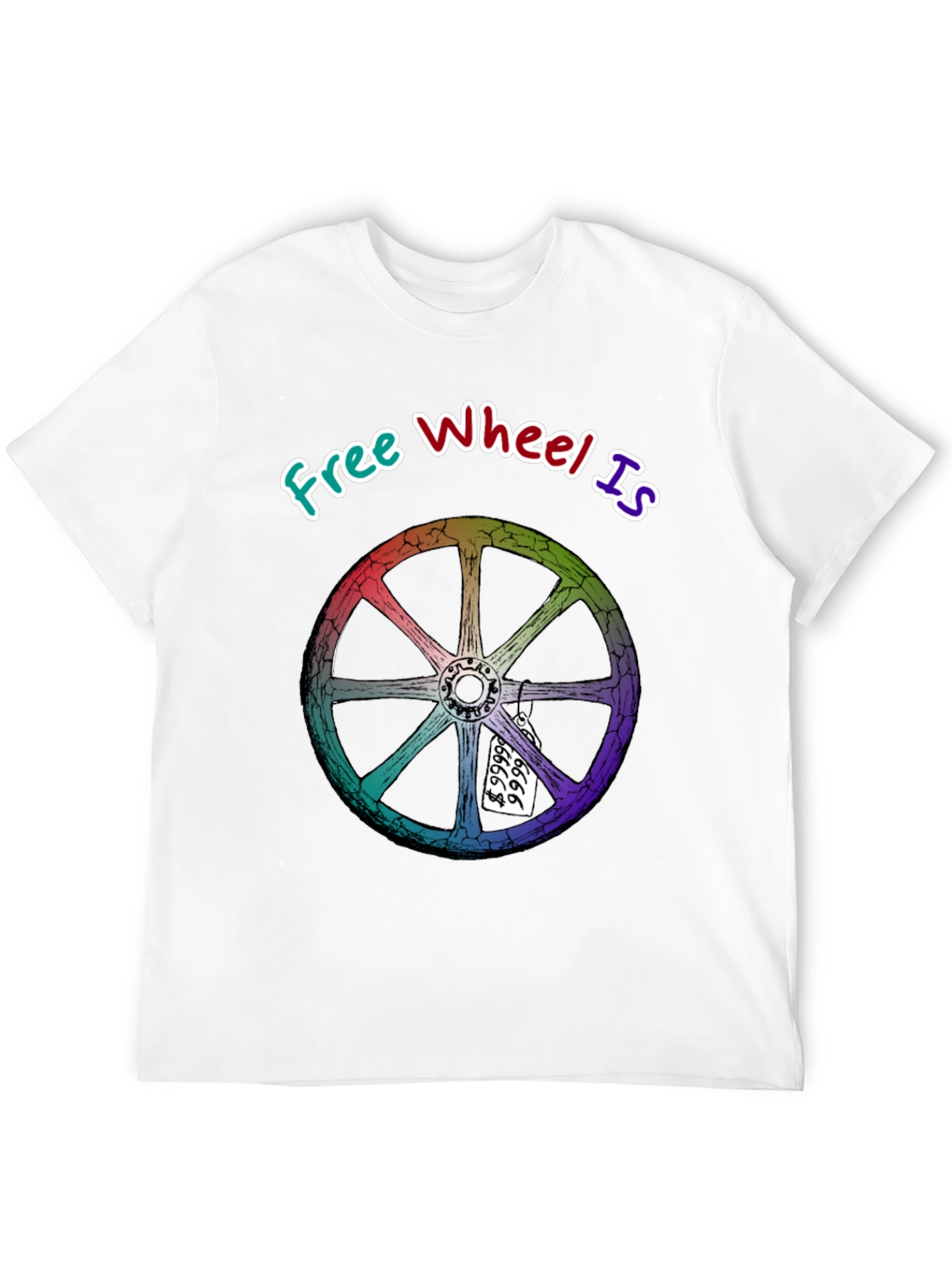 Black Free Wheel Is Priceless Graphic T-Shirt view 12