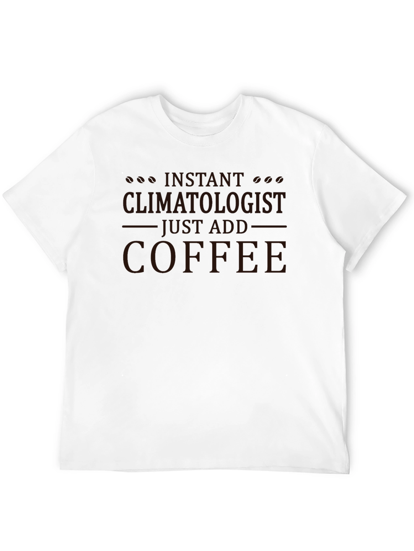 Black Instant Climatologist Coffee T-Shirt view 12