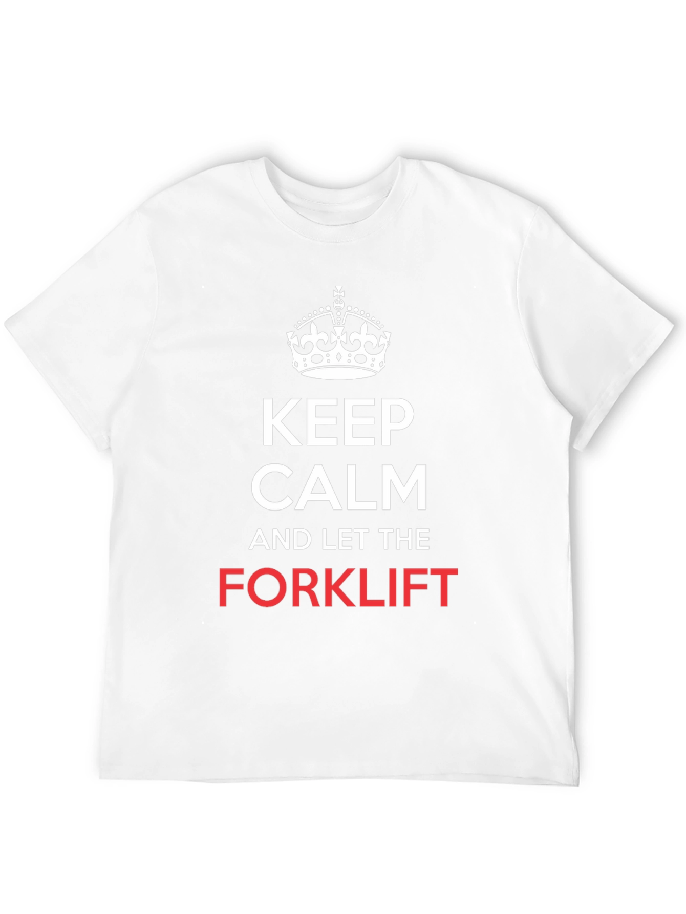 Black Keep Calm and Let the Forklift T-Shirt view 12