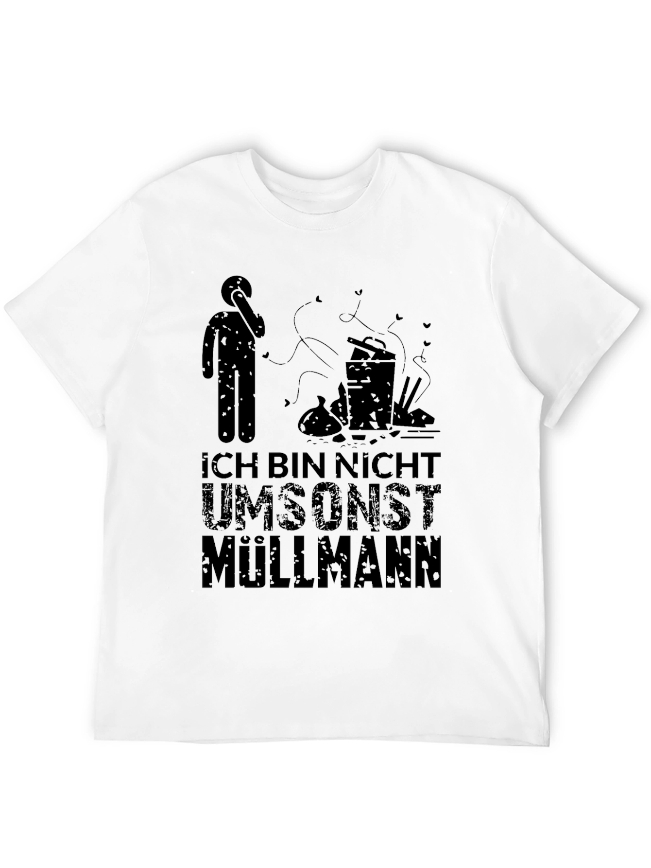 Black Funny German "Ich Bin Nicht Umsonst Müllmann" T-Shirt view 12