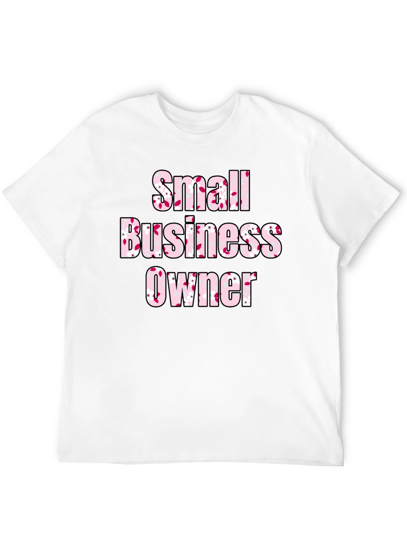 Small Business Owner Floral T-Shirt - 12