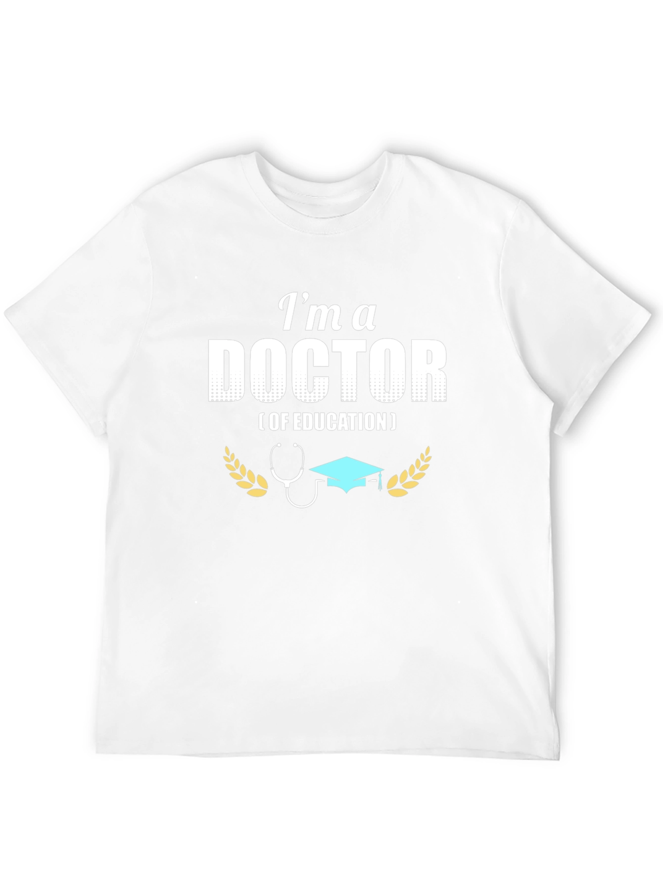 Doctor of Education Graphic Tee - 12