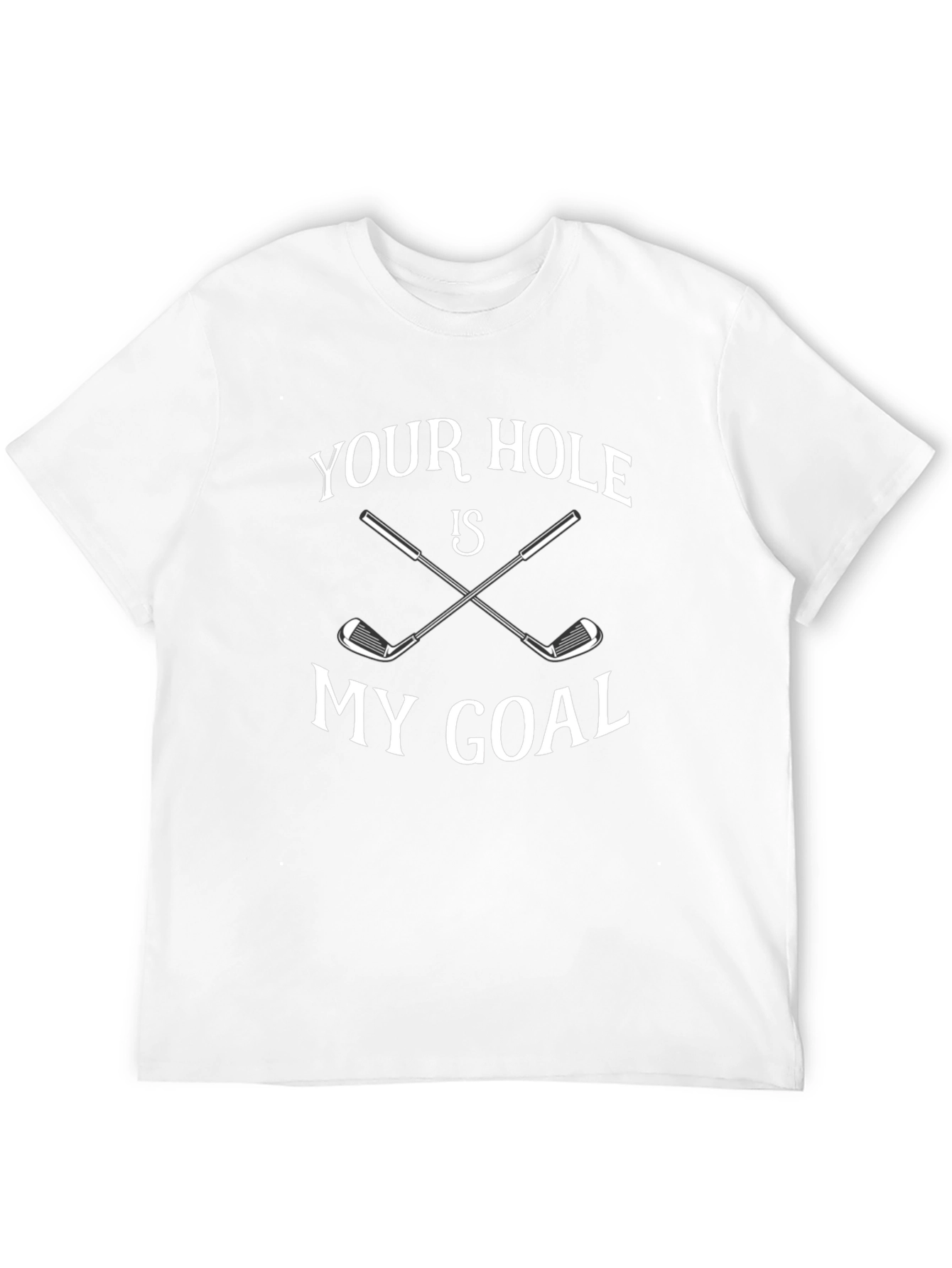 Black Your Hole is My Goal Golf T-Shirt - Funny Golf Tee view 12
