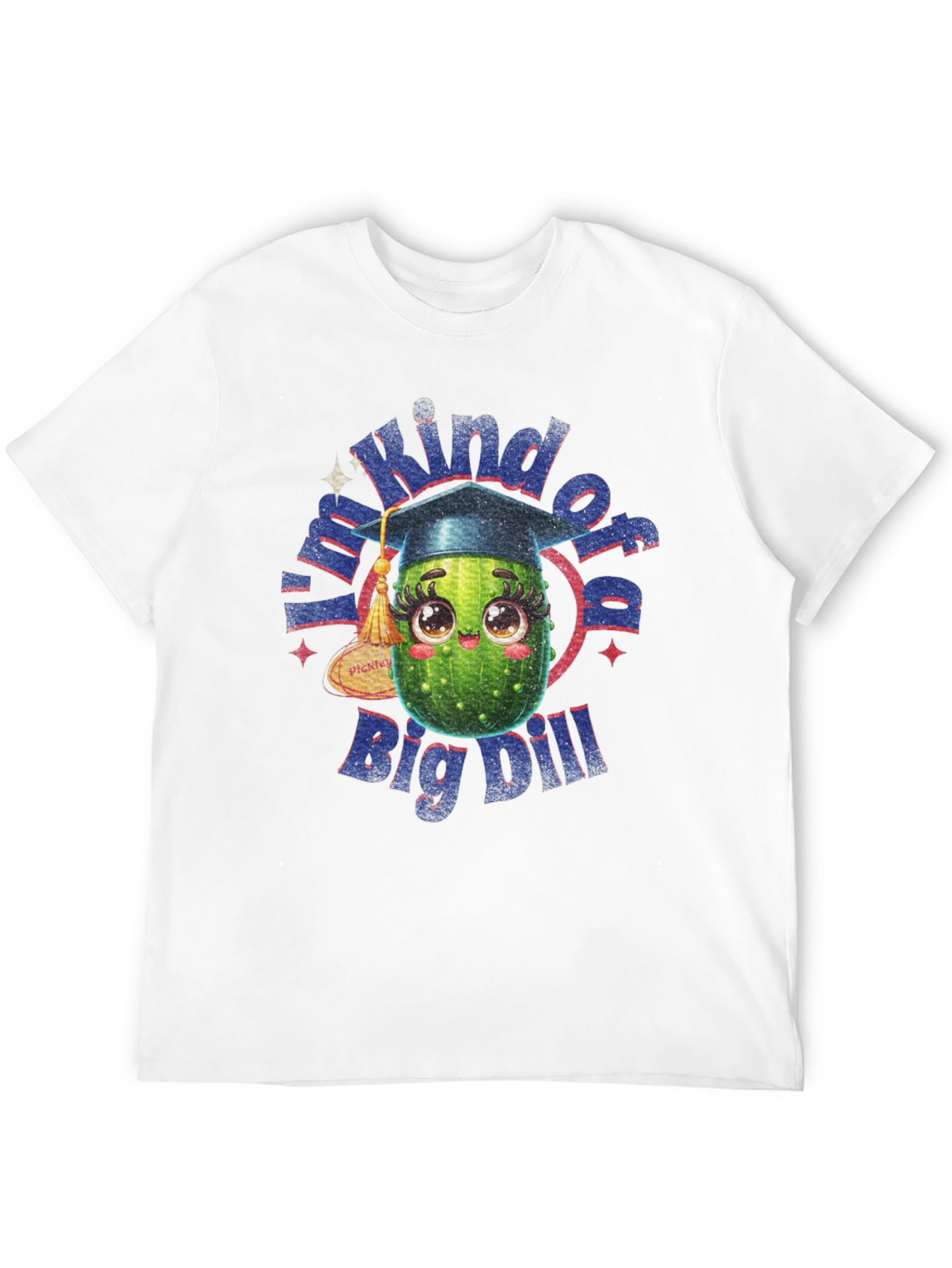 Black Kind of a Big Dill T-Shirt - Graduation Gift view 12