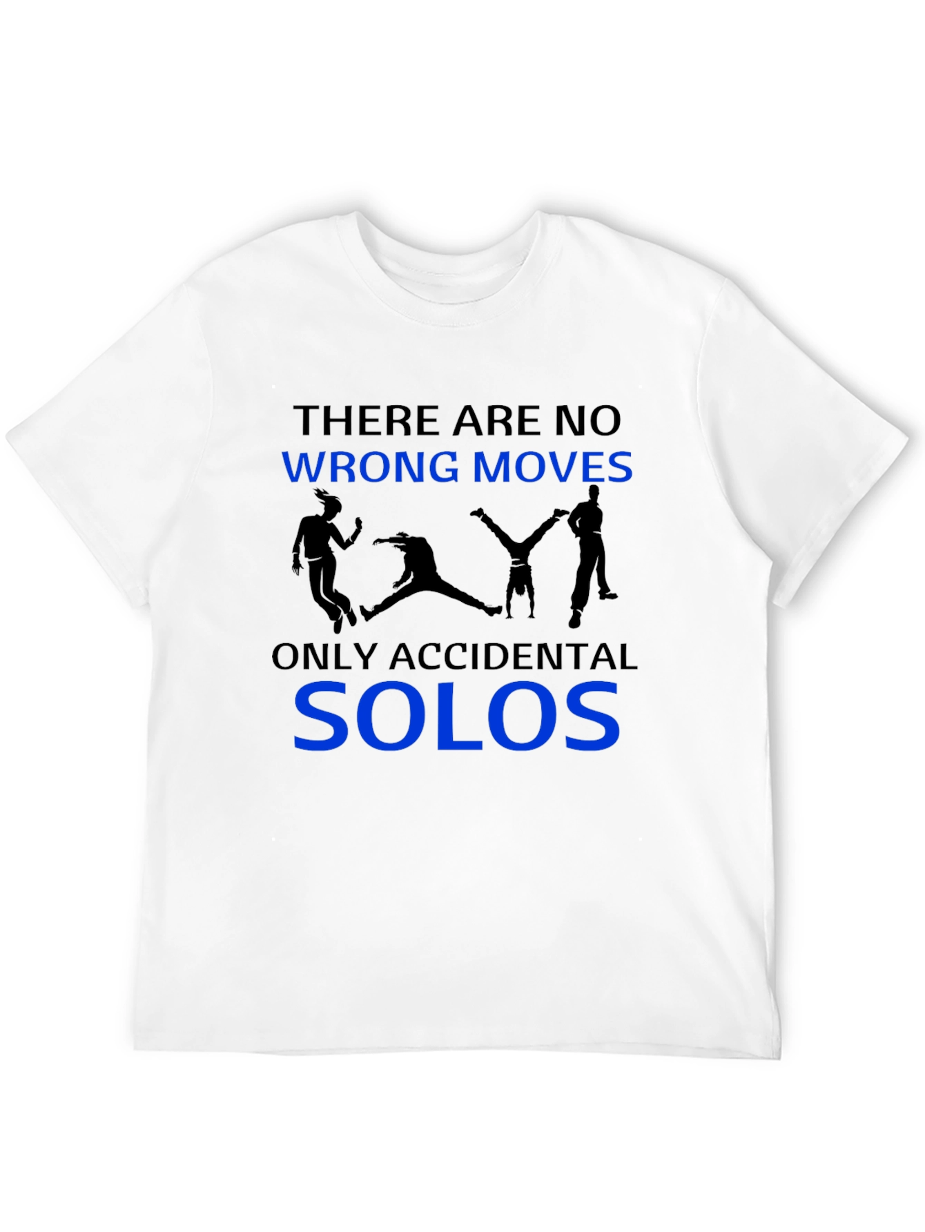 Black Funny Dancing T-Shirt - No Wrong Moves, Only Accidental Solos view 12